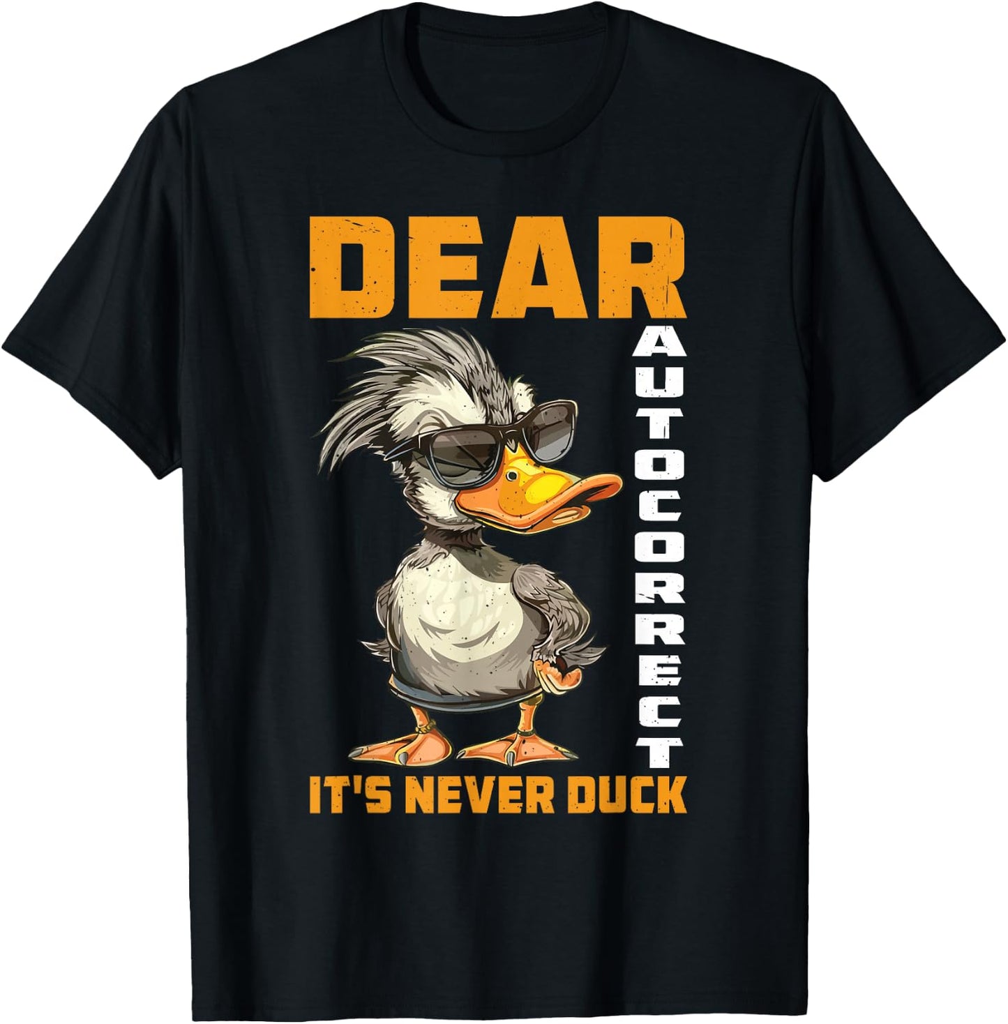 Dear Autocorrect It's Never Duck Texting Mishap Joke T-Shirt - T-Shirt | Black