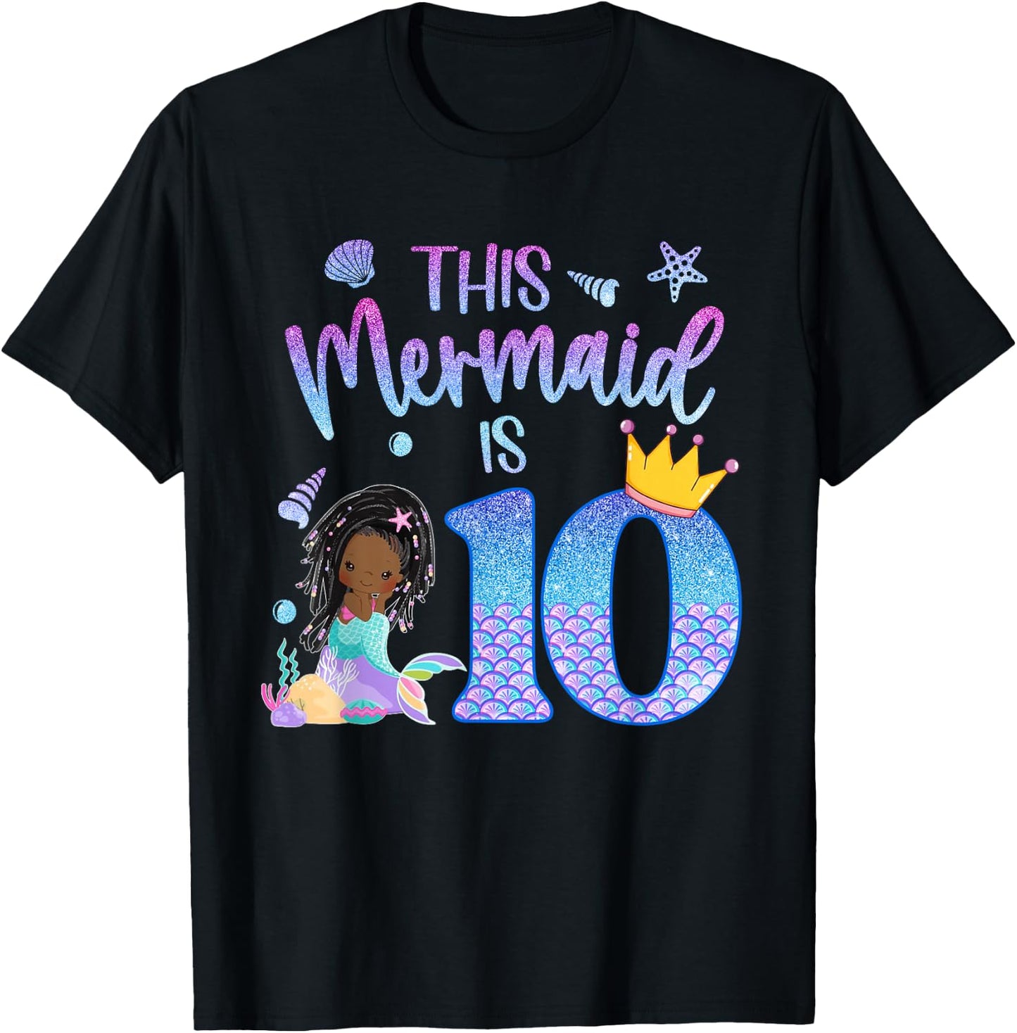 Black Mermaid 10 Year Old Girl Birthday 10th Bday Cute T-Shirt - T-Shirt | Black