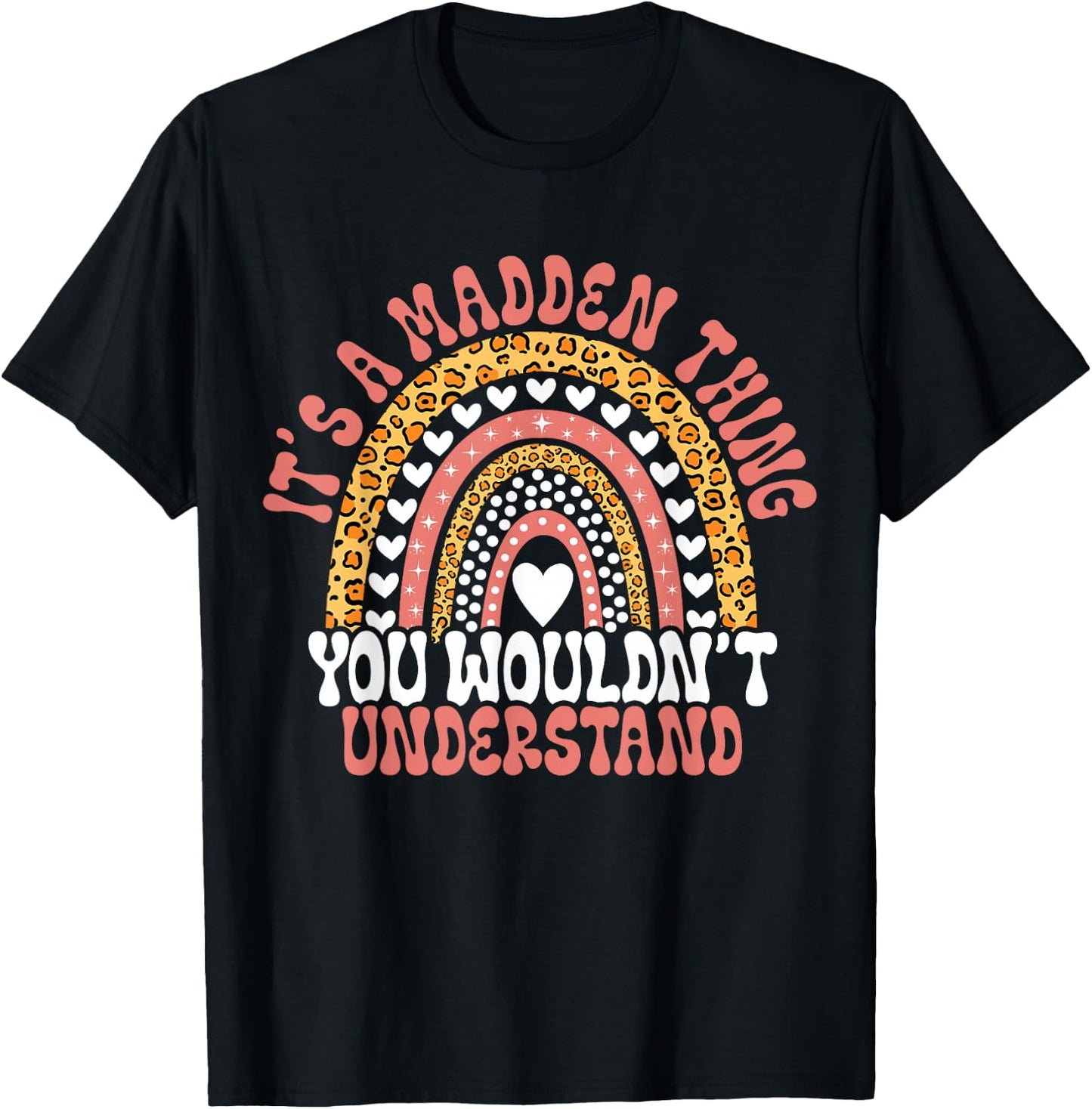 Funny Madden Name Leopard Funny Madden Birthday Quote Madden T-Shirt - T-Shirt | Black