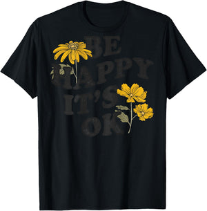 Be Happy It's OK X Sei glücklich. Es ist okay BACKPRINT Fun , White T-Shirt - T-Shirt | Black