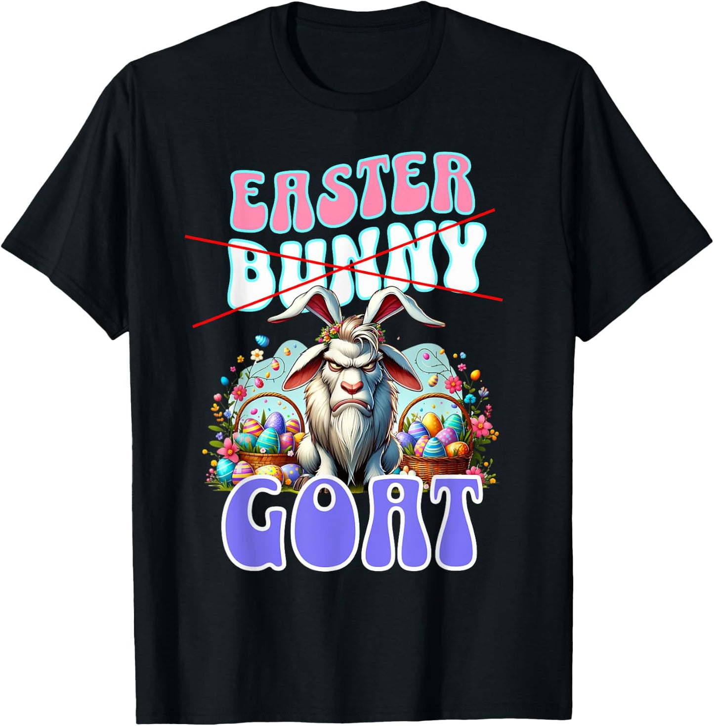 Easter GOAT; Funny Billy Goat, Easter Basket T-Shirt - T-Shirt | Black