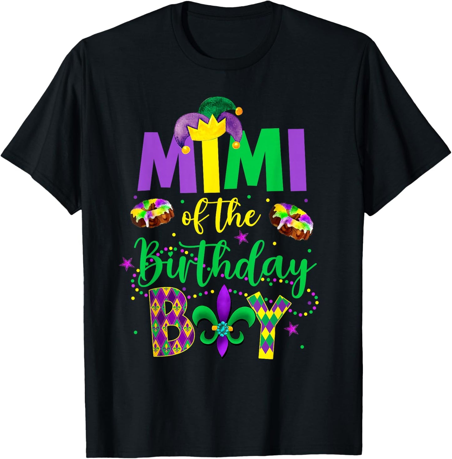 Mimi of the Birthday Boy Shirt Mardi Gras Gigi Maw Maw T-Shirt - T-Shirt | Black