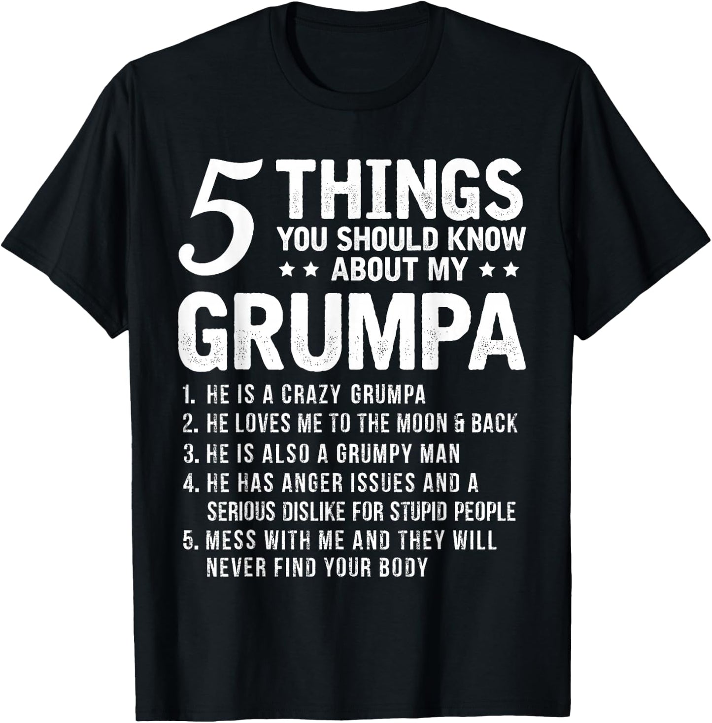5 Things You Should Know About My Grumpa Funny Grandpa T-Shirt - T-Shirt | Black