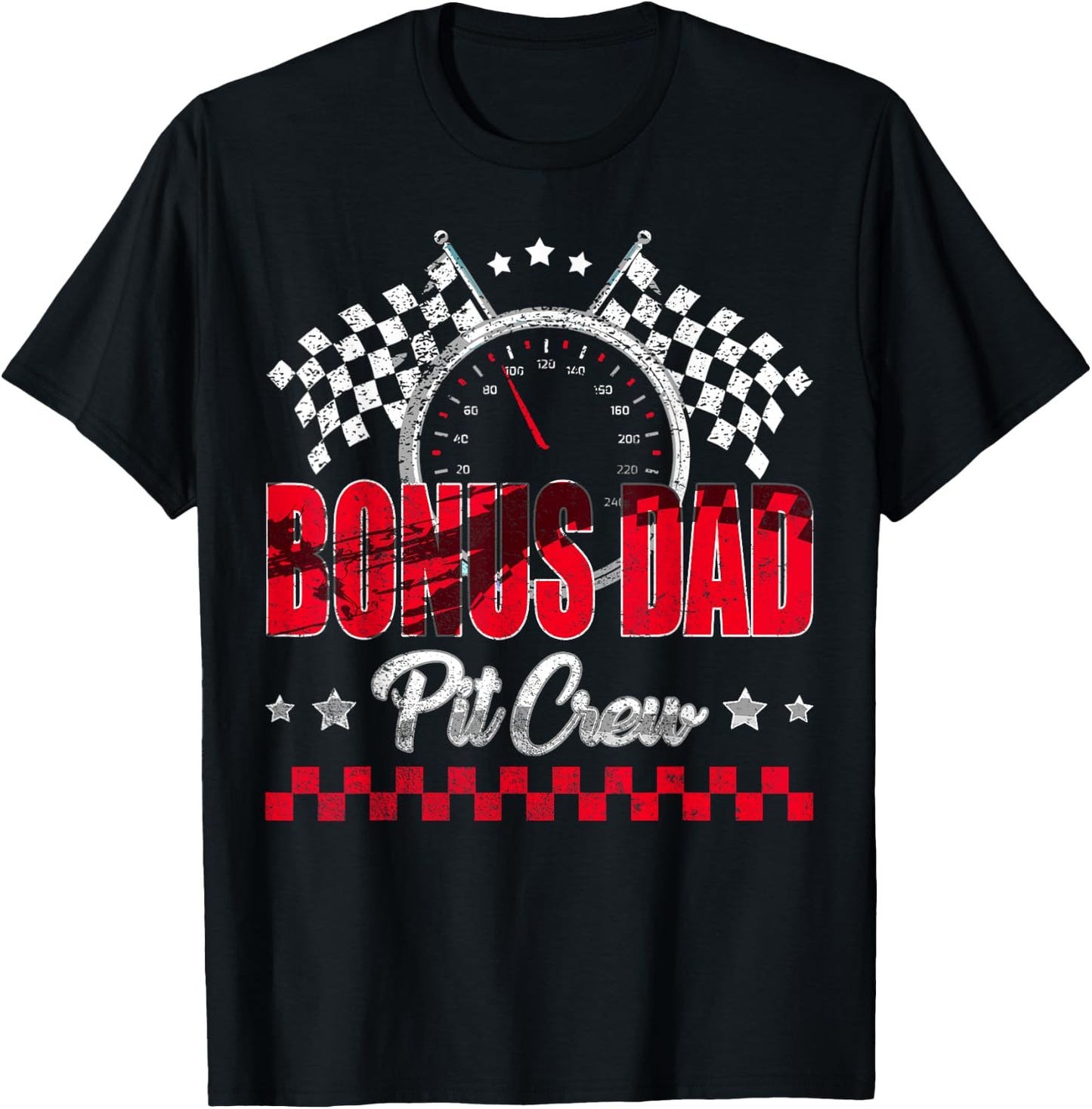 Race Car Birthday Party Racing Family Bonus Dad Pit Crew T-Shirt - T-Shirt | Black