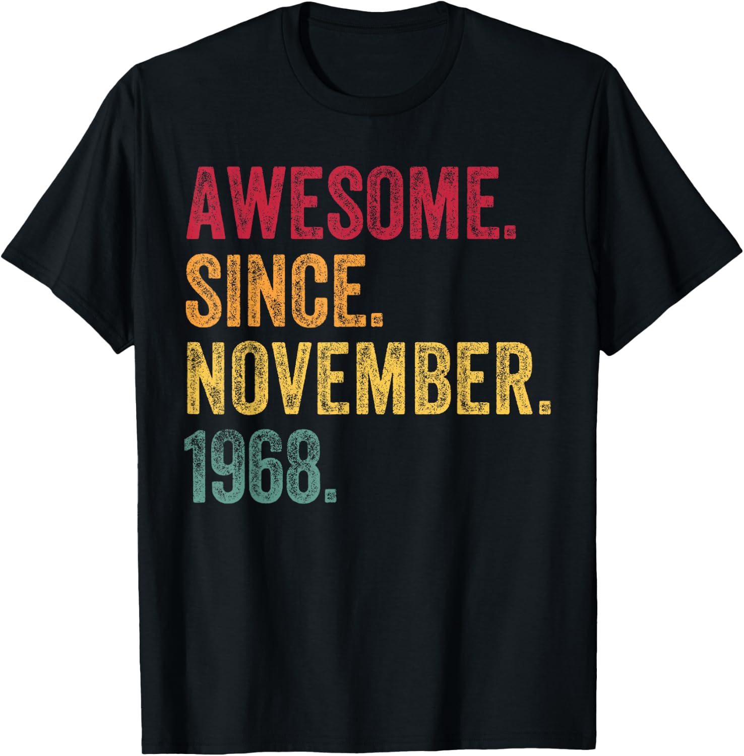 Awesome Since November 1968 57th Birthday Gift 57 Years Old T-Shirt - T-Shirt | Black