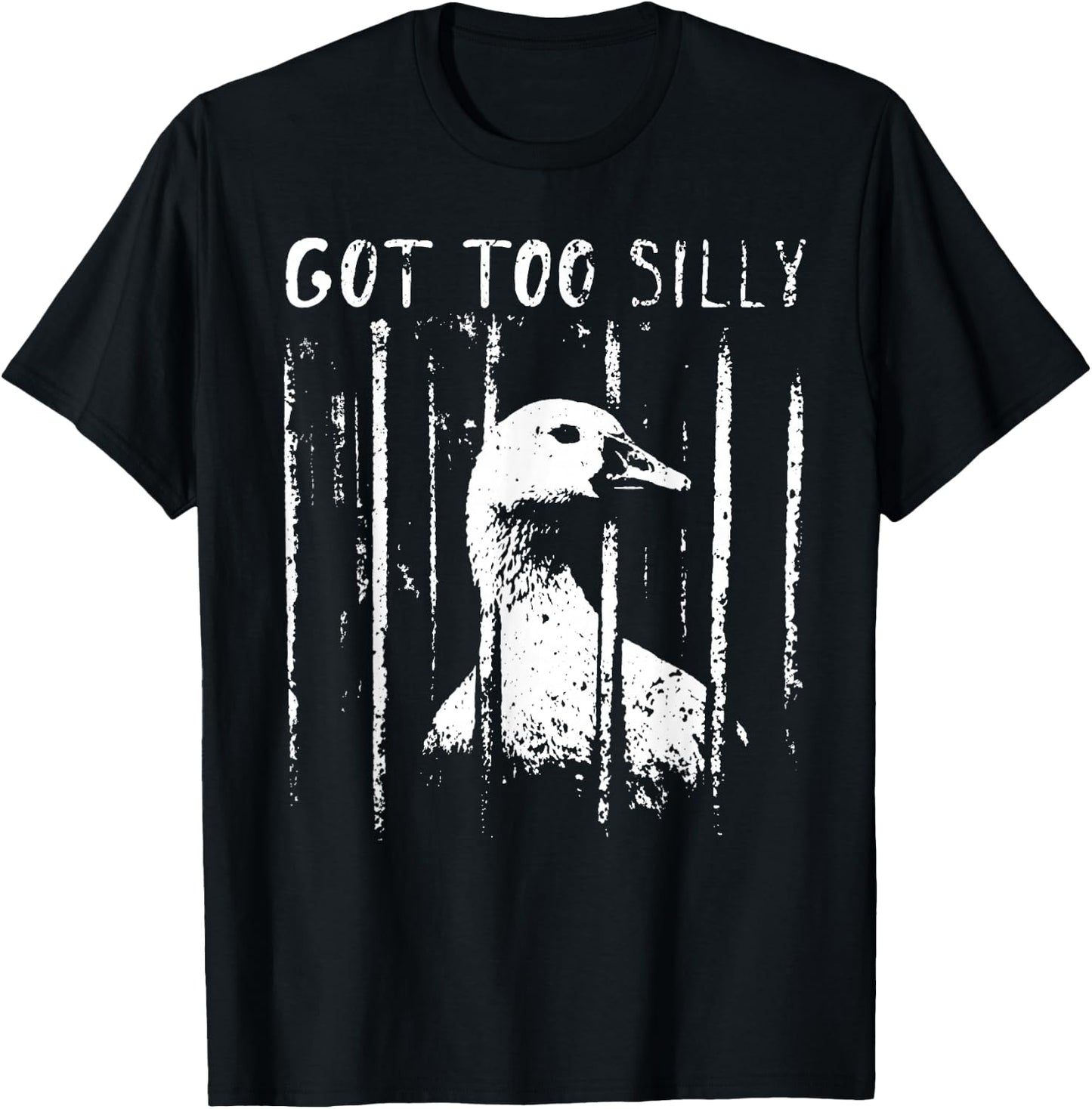 Got Too Silly Goose Jail Funny Bird Quote T-Shirt - T-Shirt | Black
