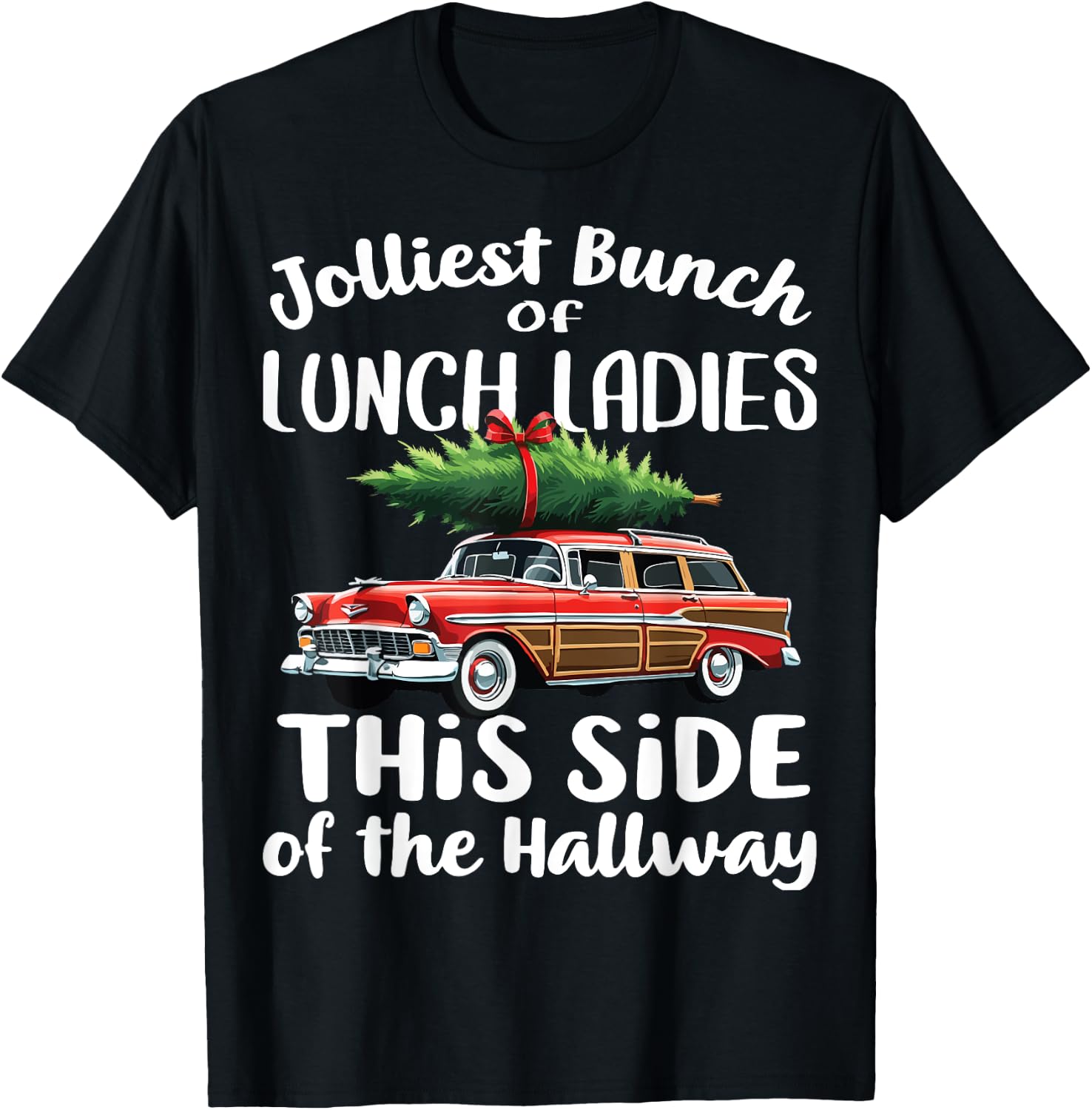 Jolliest Bunch Of Lunch Ladies This Side Of The Hallway T-Shirt - T-Shirt | Black