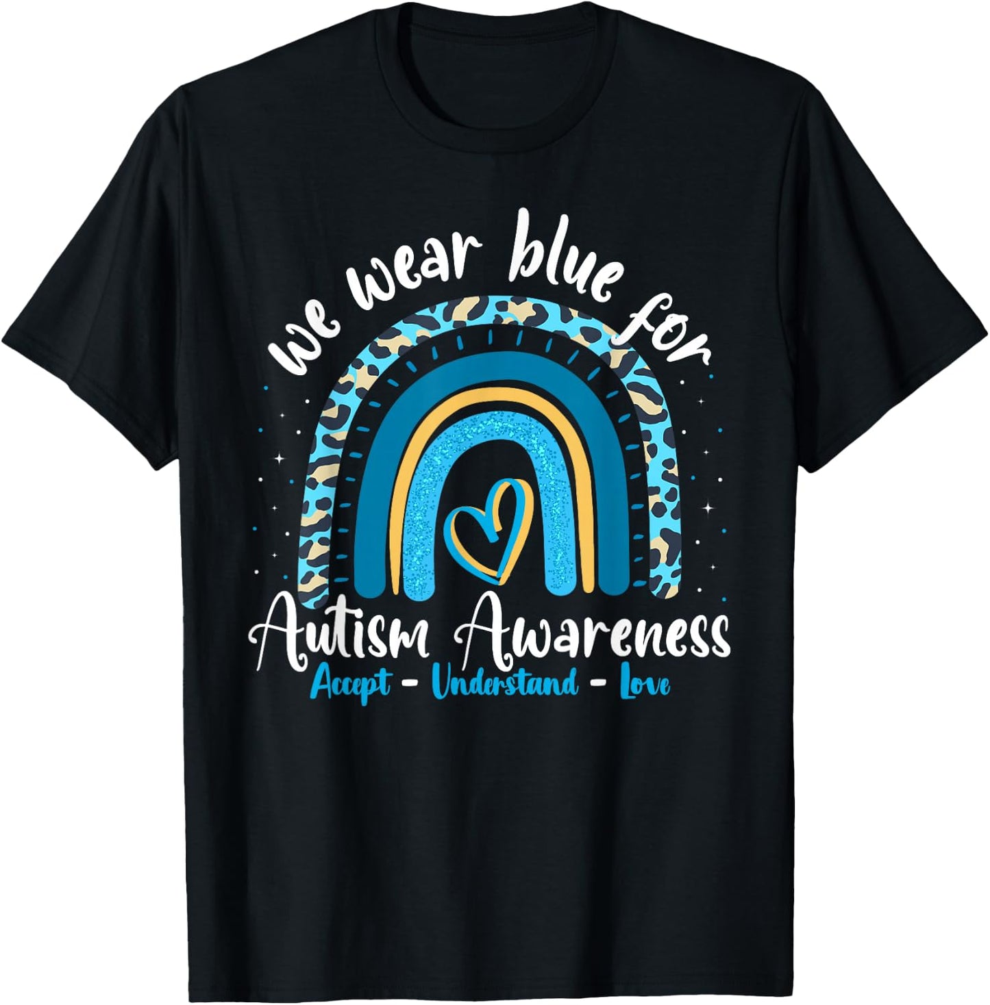 Autism Rainbow Leopard April We Wear Blue Autism Awareness T-Shirt - T-Shirt | Black
