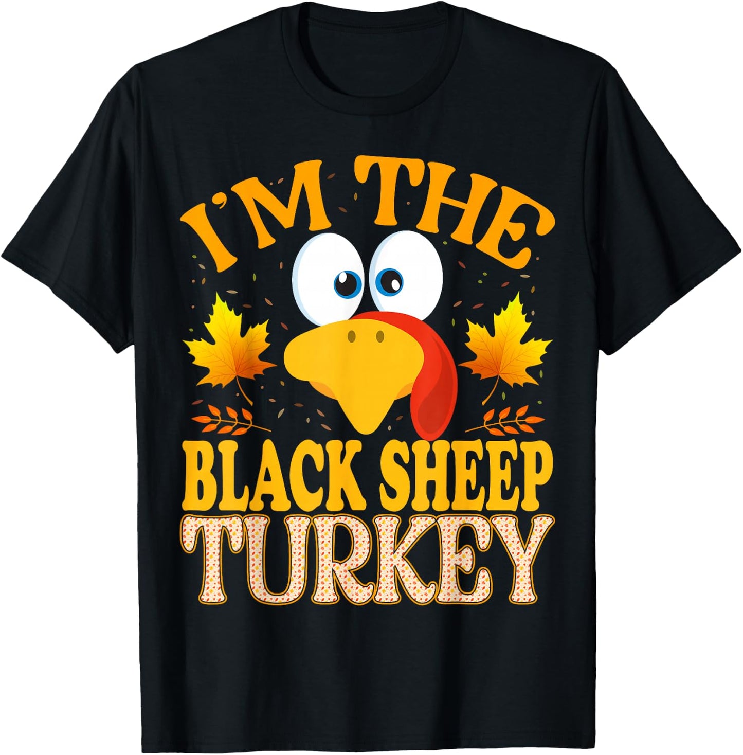 Thanksgiving I'm The Black Sheep Turkey Matching T-Shirt - T-Shirt | Black