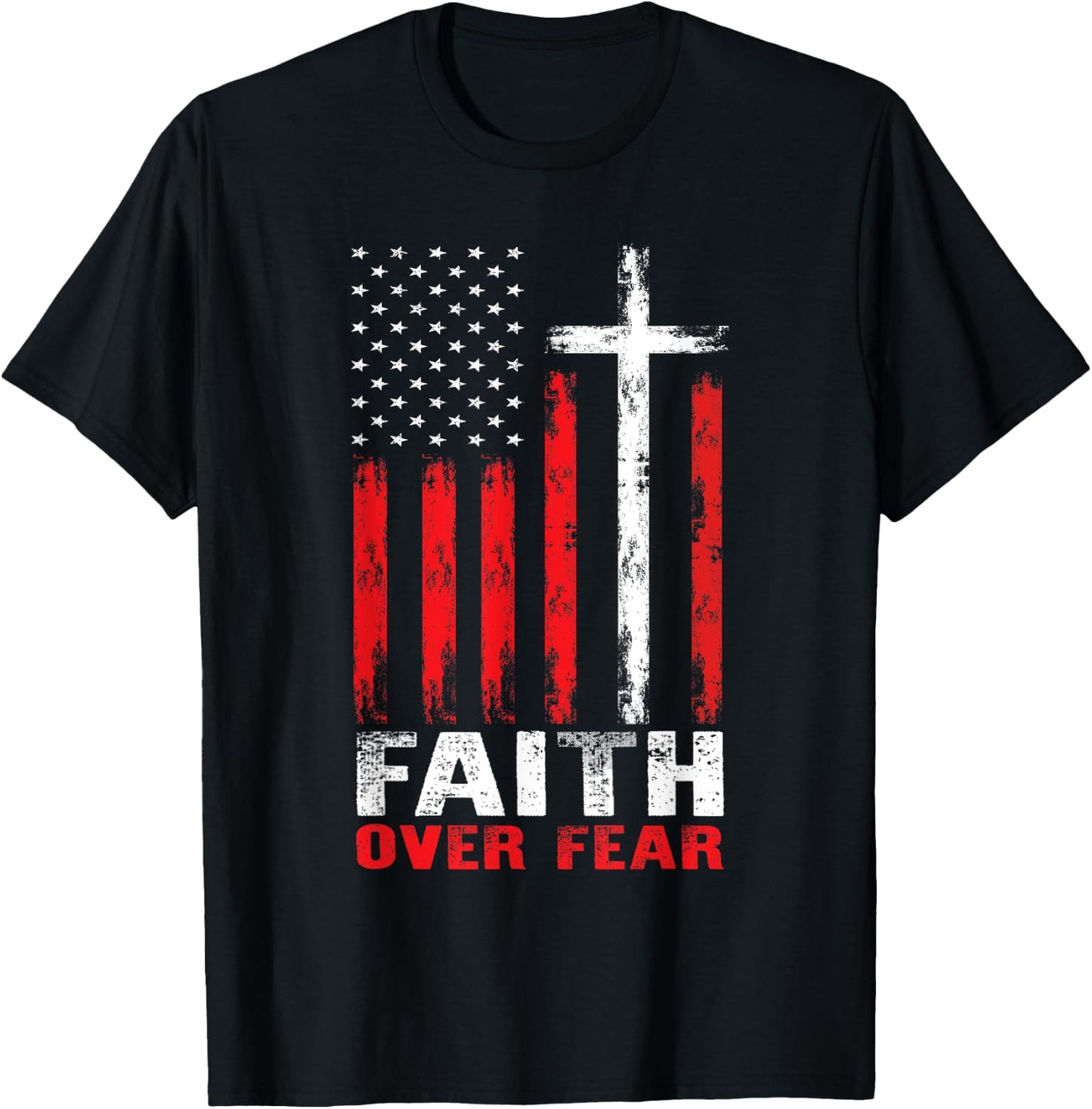 Faith Over Fear Christian Cross American Flag Distress T-Shirt - T-Shirt | Black
