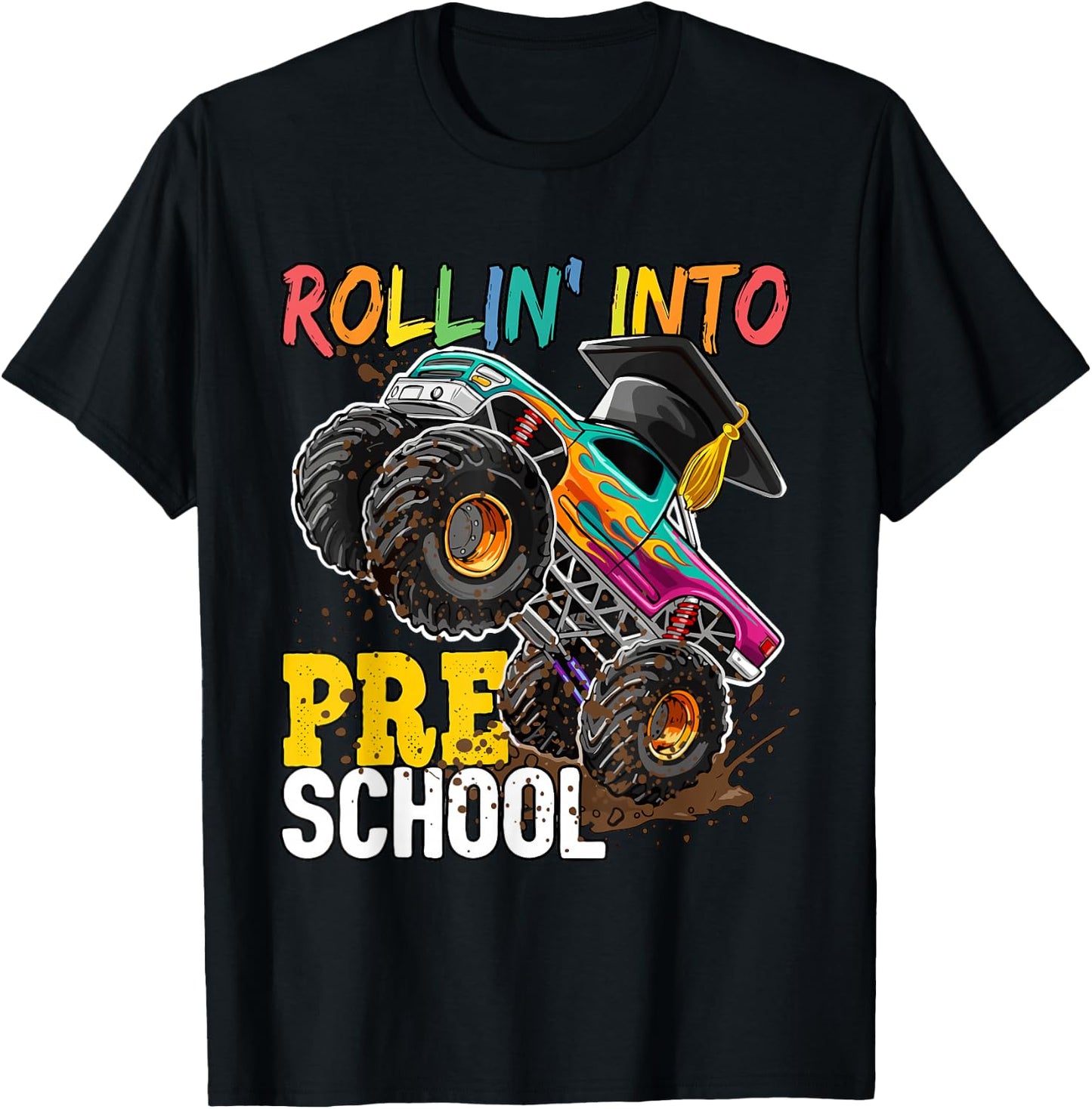Boys Monster Trucks Graduation Rollin into Preschool T-Shirt - T-Shirt | Black