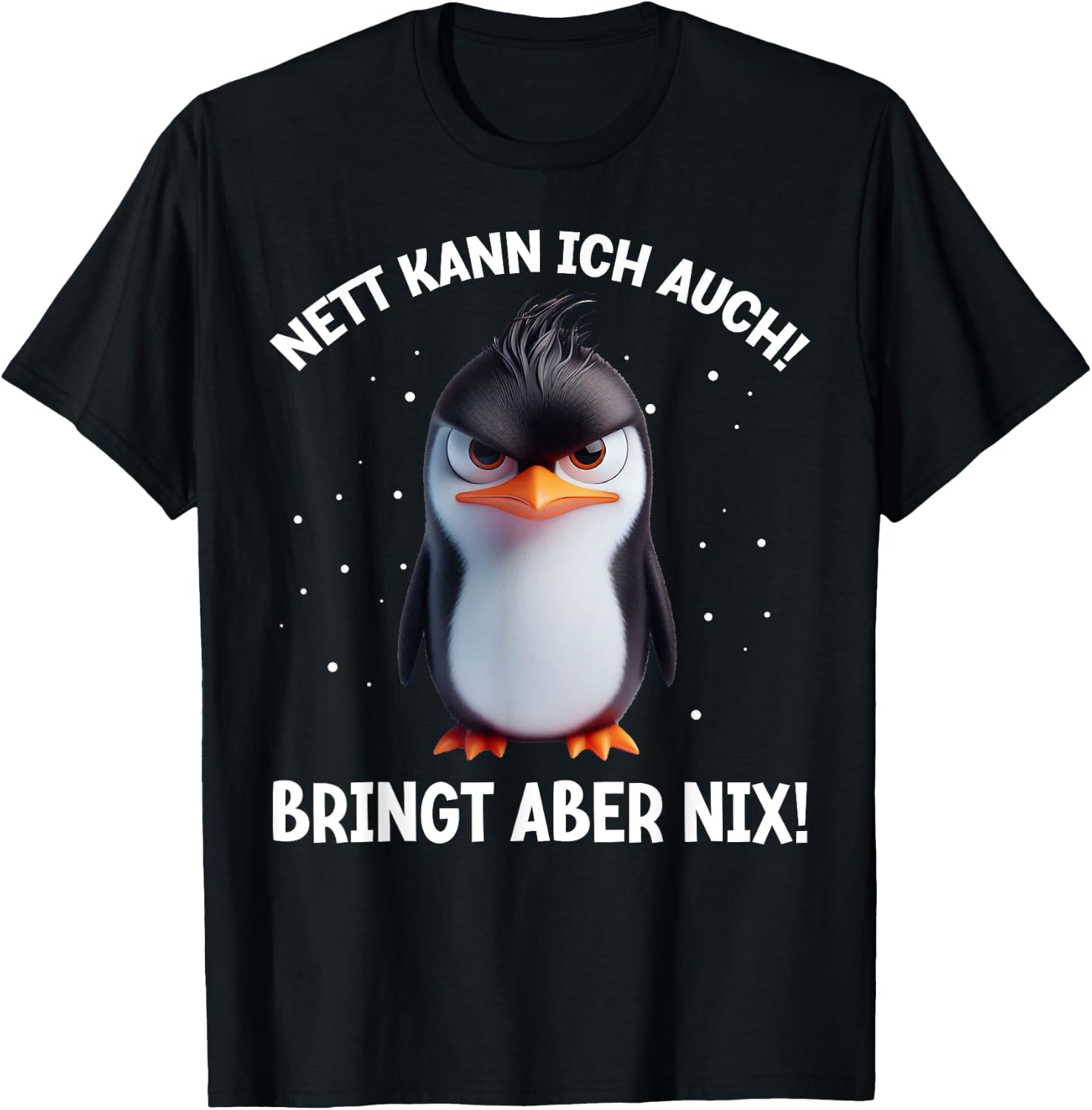 with German Text "Nett kann ich auch!" [German Language], black T-Shirt - T-Shirt | Black