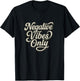 Negative Vibes Only T-Shirt - T-Shirt | Black