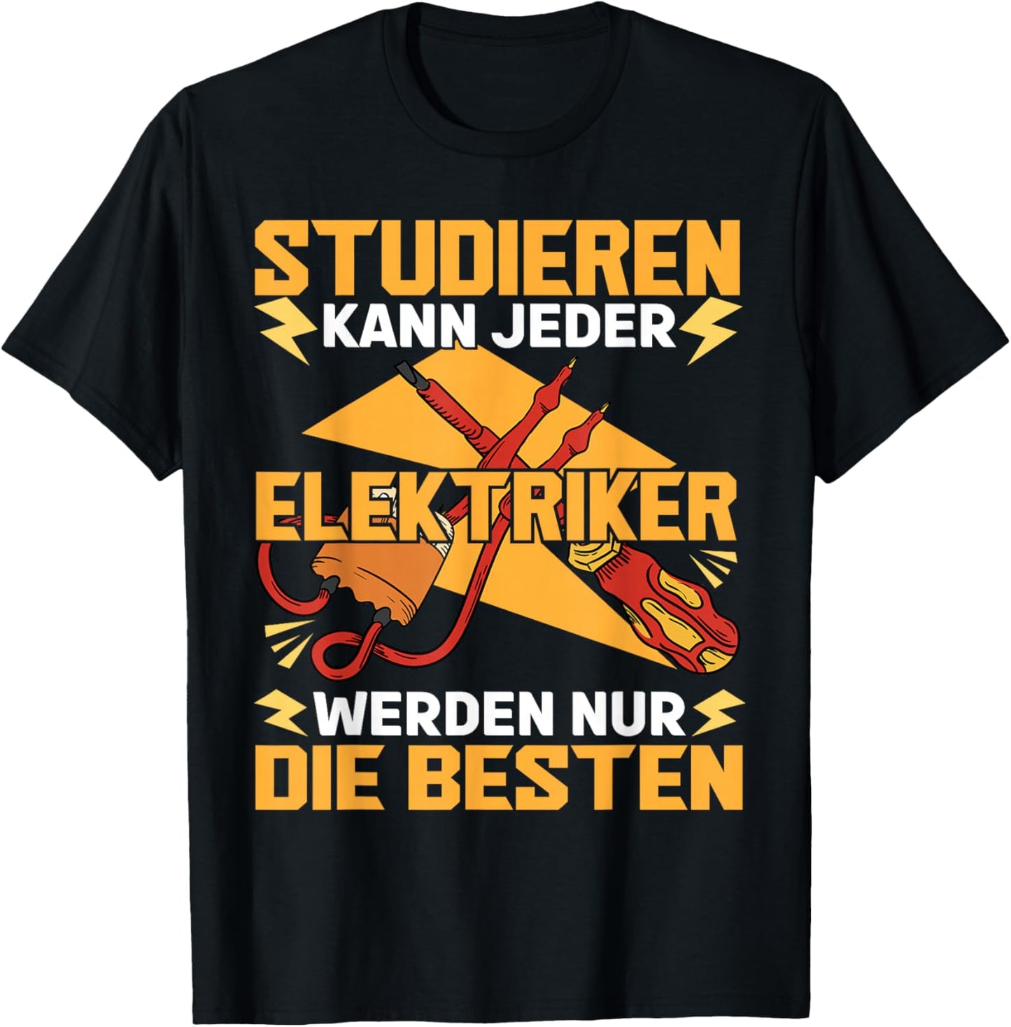 Electrician Electricians Study Can Any , black T-Shirt - T-Shirt | Black
