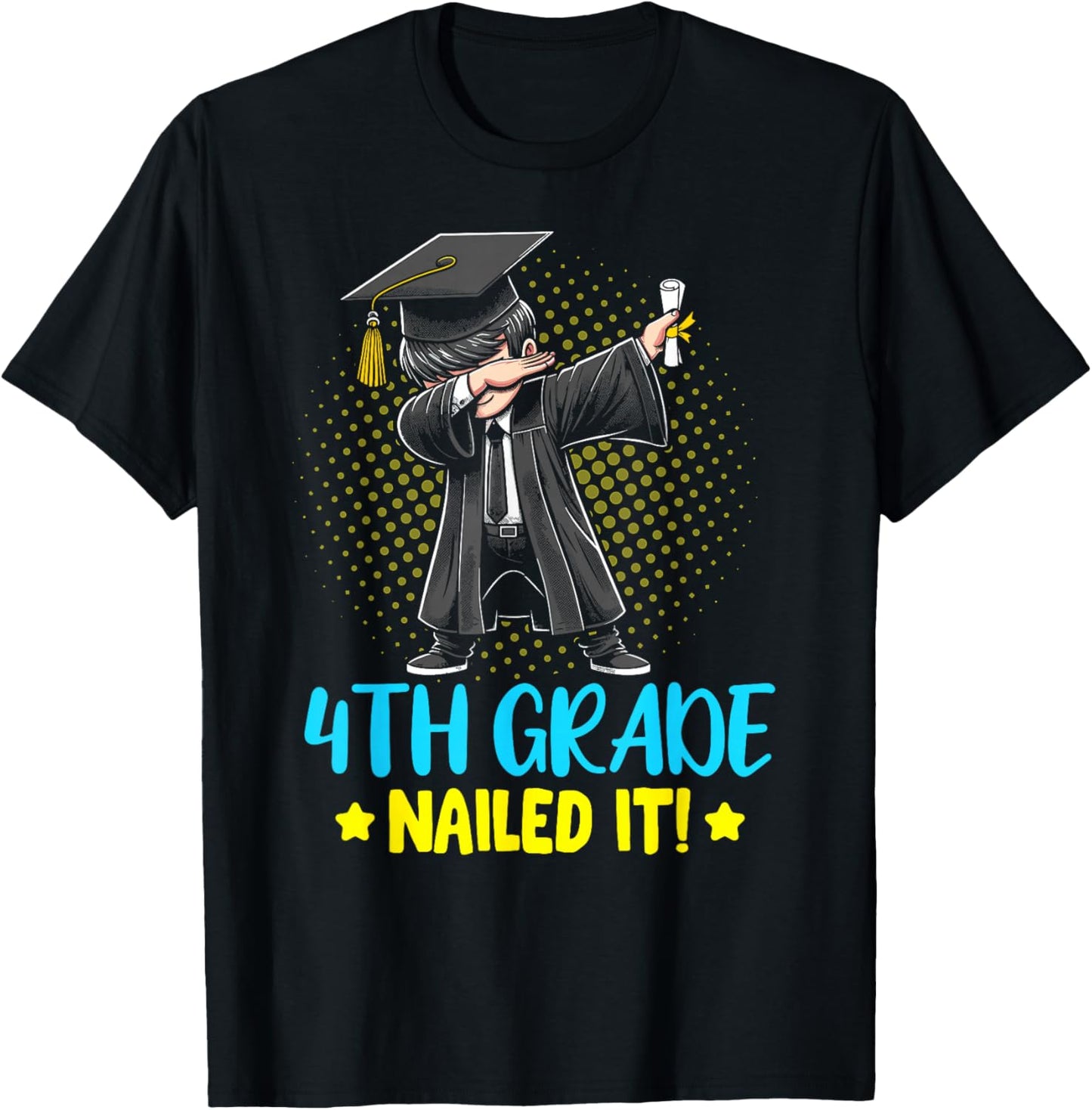 Dabbing 4th Grade Nailed It shirt boys 4th grade graduation T-Shirt - T-Shirt | Black
