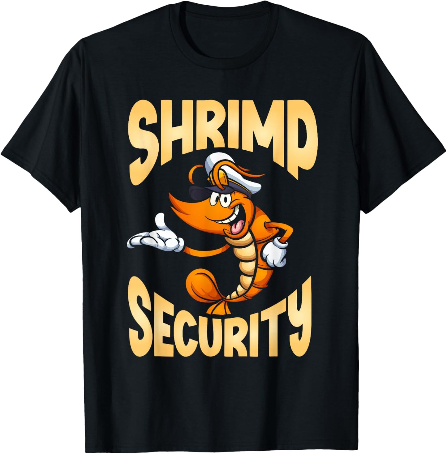 Shrimp Security Shrimp Lover Seafood Ocean T-Shirt - T-Shirt | Black