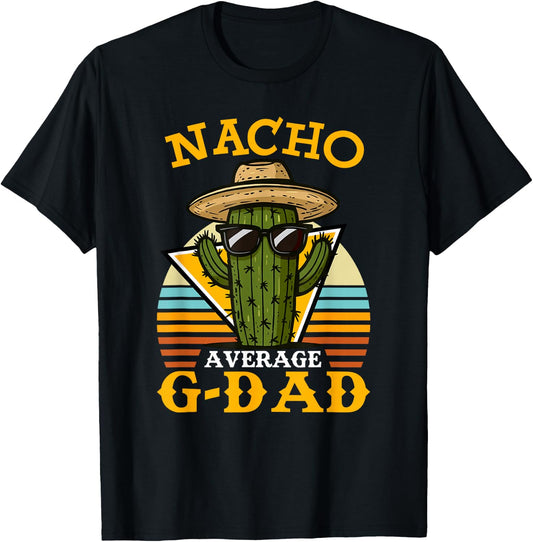 Nacho Average G Dad Funny Mexican Vintage Cinco De Mayo T-Shirt - T-Shirt | Black