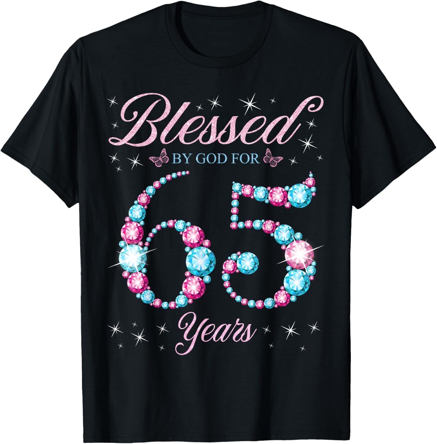 Blessed By God For 65 Years Old 65th Birthday Woman Queen T-Shirt - T-Shirt | Black