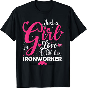 Girl in Love with Her Ironworker Partner Design T-Shirt - T-Shirt | Black
