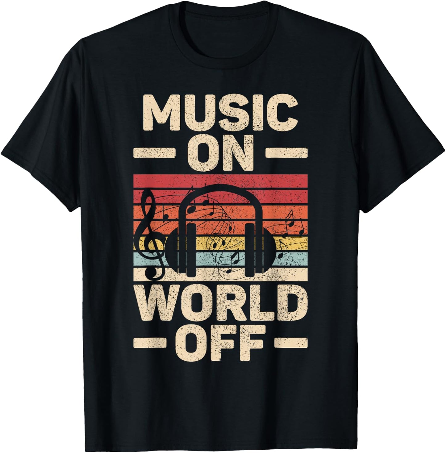 Music On World Off Music Lovers Musician Outfit EDM Music DJ T-Shirt - T-Shirt | Black