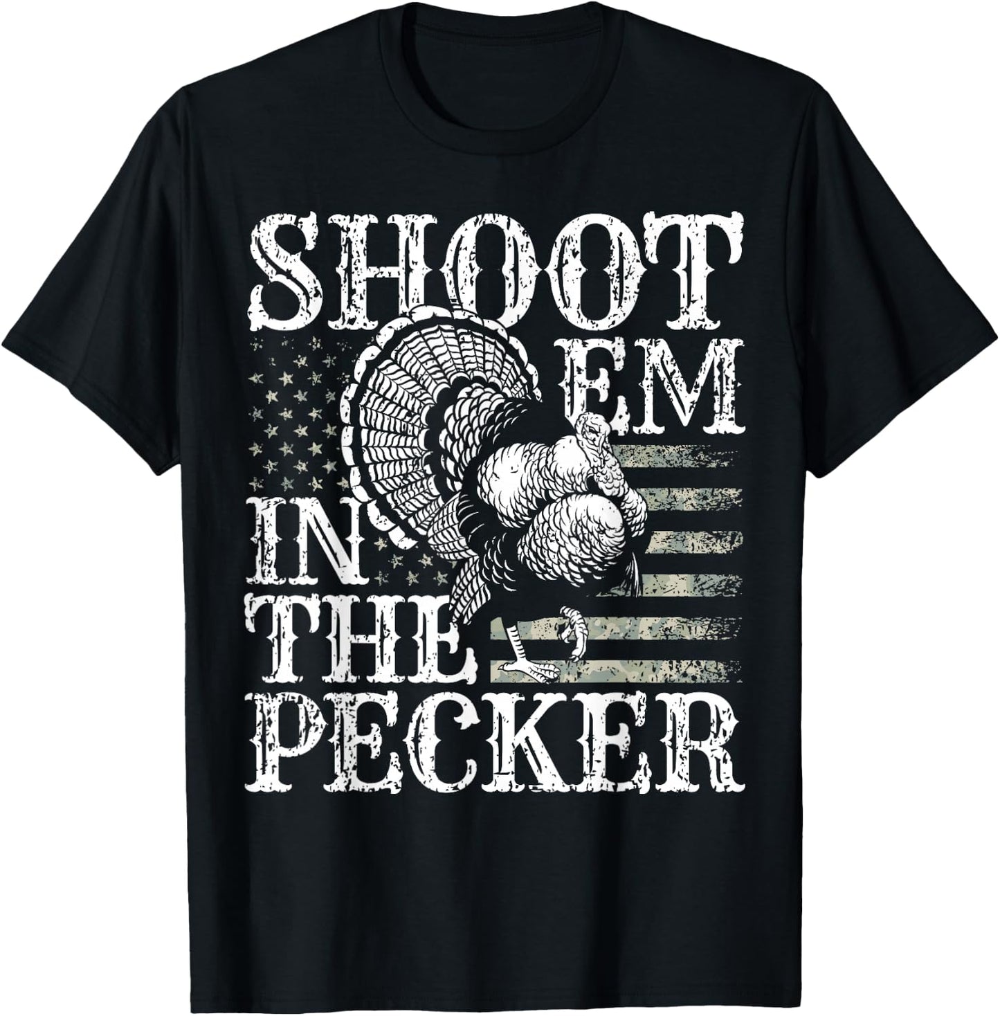 Turkey Hunting I Shoot Em In the Pecker I Turkey Hunter T-Shirt - T-Shirt | Black