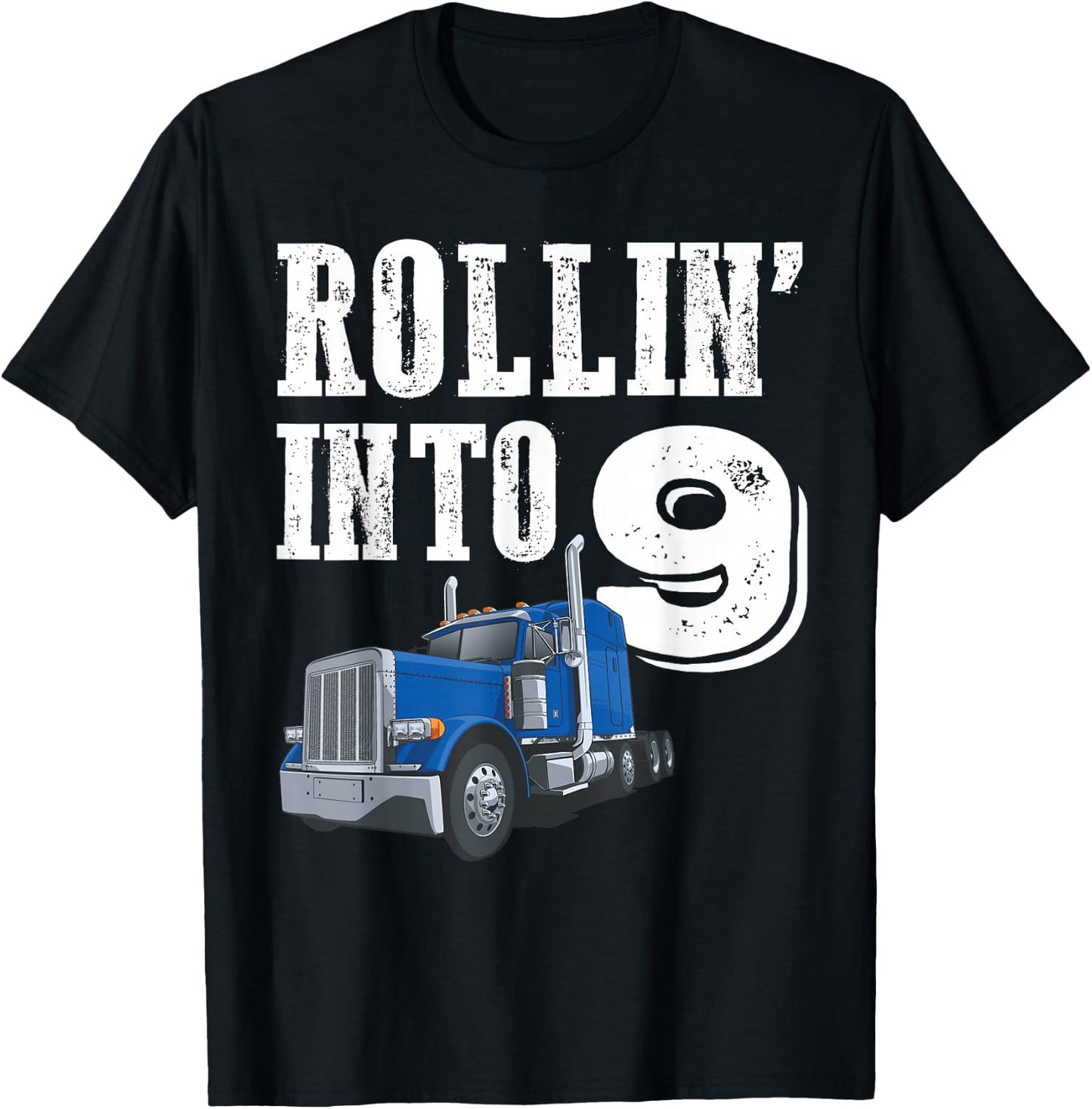 Rollin Into 9 Big Rig Semi Trailer Truck 9th Birthday T-Shirt - T-Shirt | Black