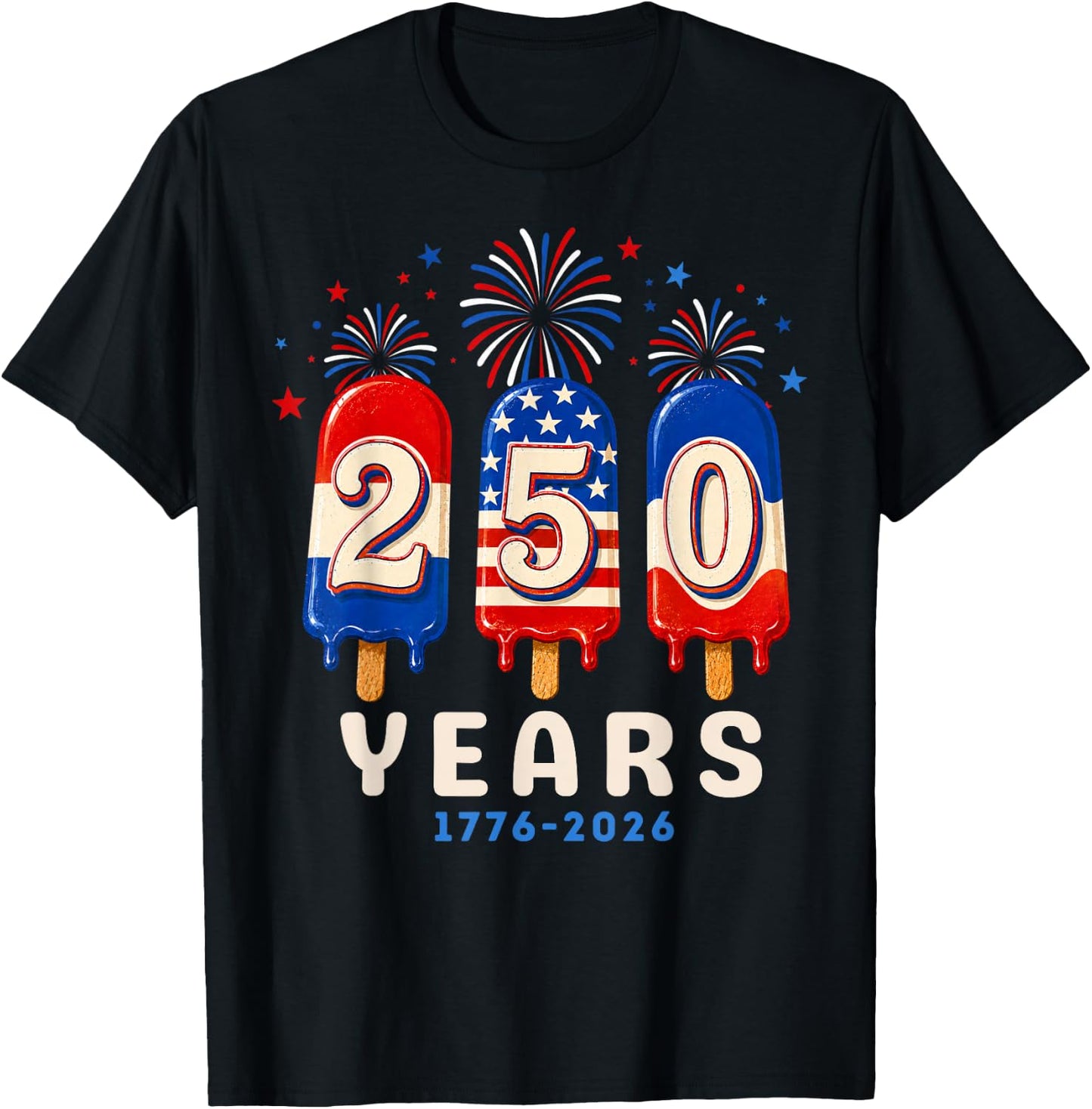 250 Anniversary USA Ice Pops 4th of July 250th Anniversary T-Shirt - T-Shirt | Black