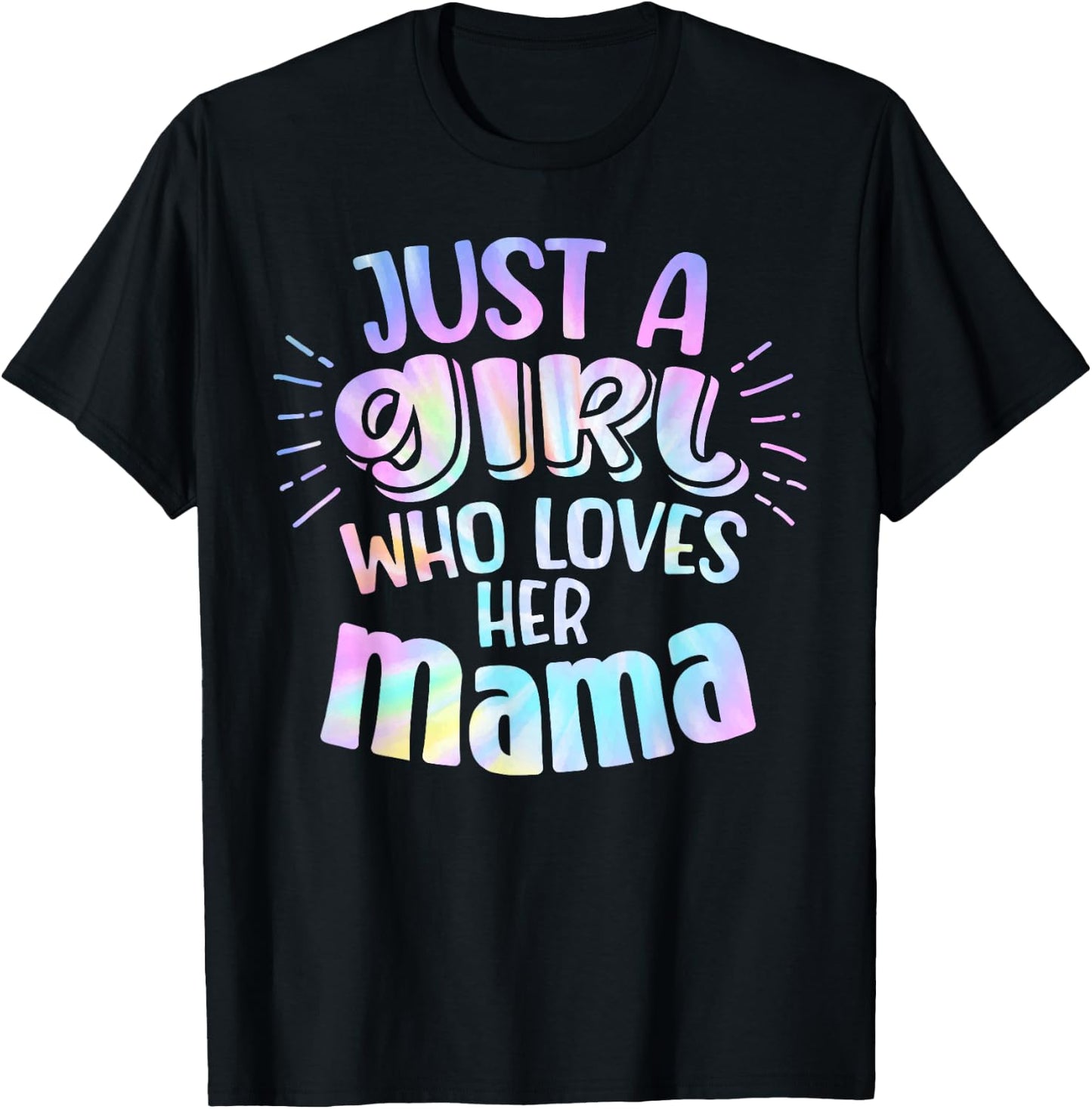 Just A Girl Who Loves Her Mama Mother Son and Daughter Love T-Shirt - T-Shirt | Black