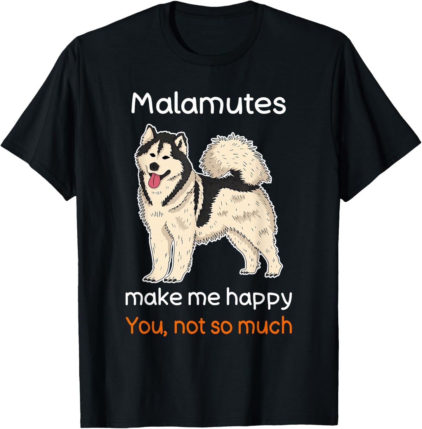 Alaskan Malamute Lover Shirt Joke Dog Malamute T-Shirt - T-Shirt | Black