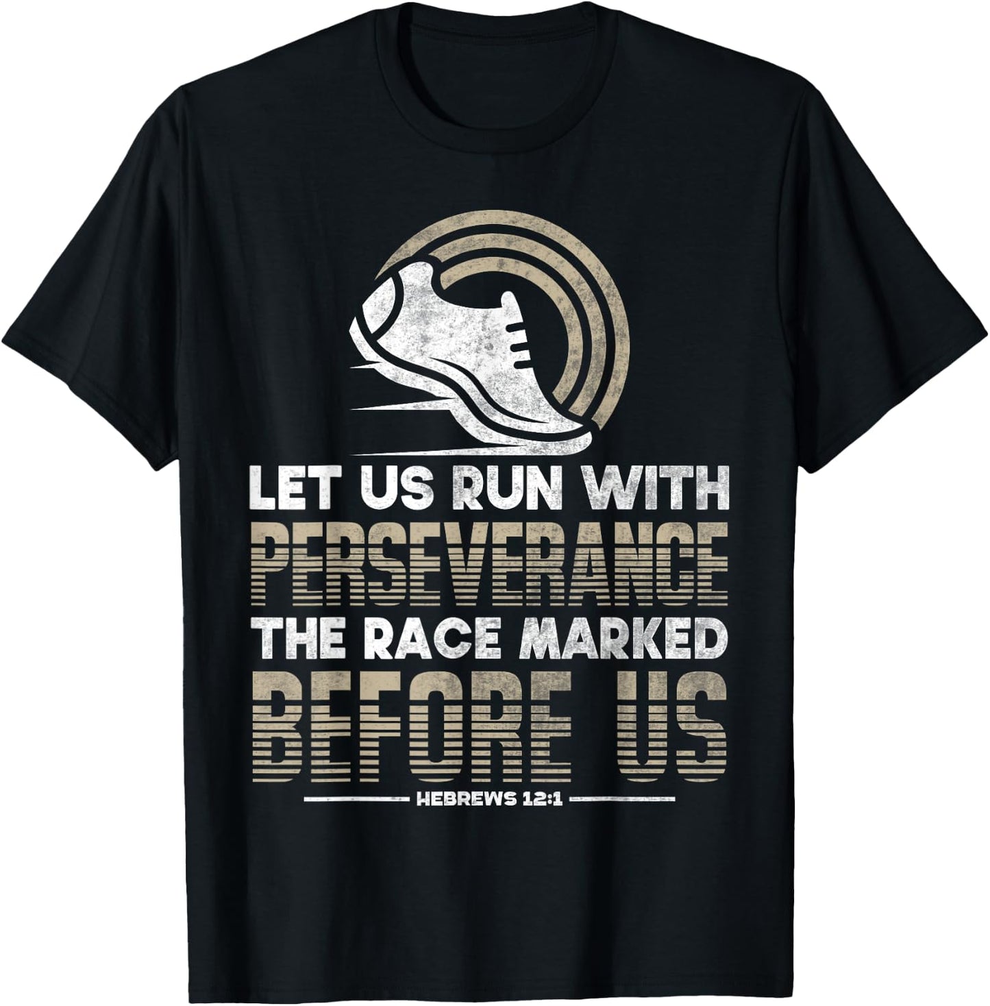 Christian Bible Verse Let us Run with Perseverance Hebrews T-Shirt - T-Shirt | Black