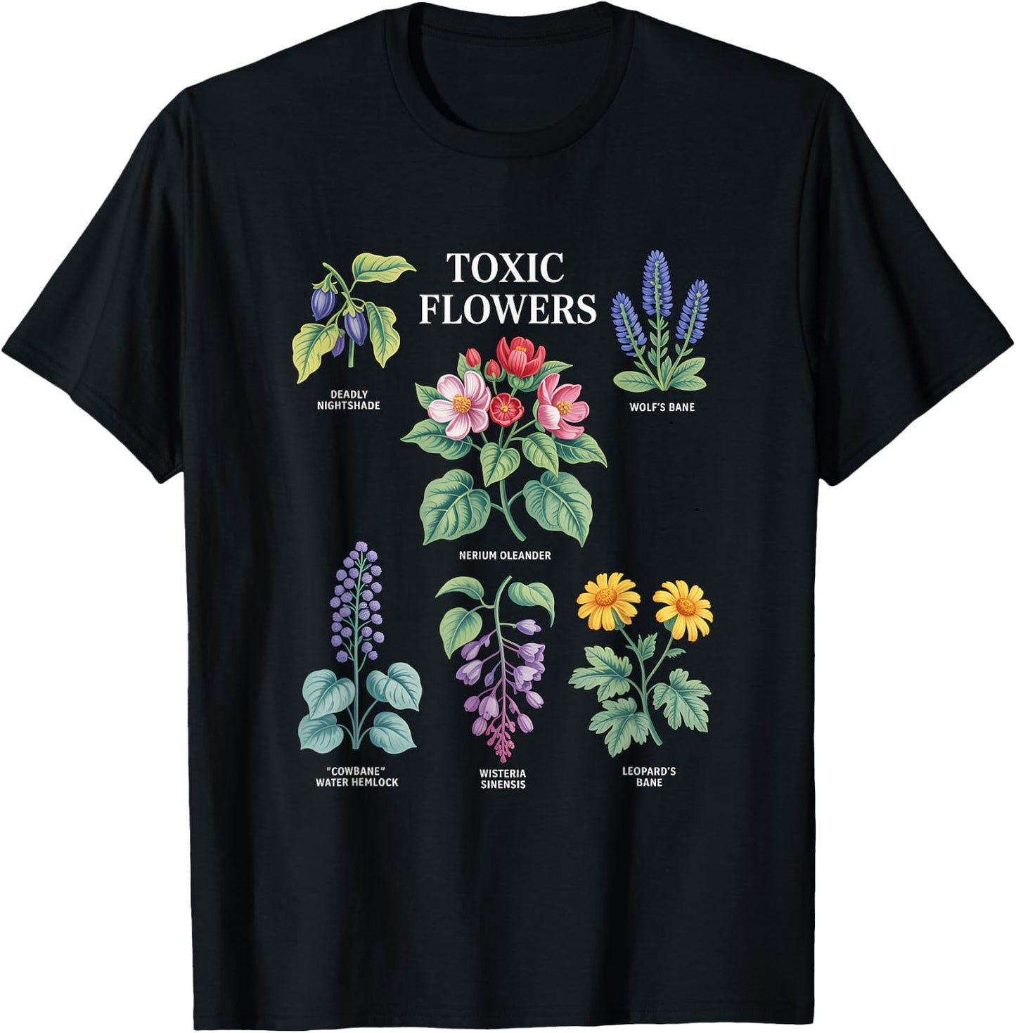 Toxic Flowers Deadly Nightshade Wolfs Bane Nerium Oleander T-Shirt - T-Shirt | Black