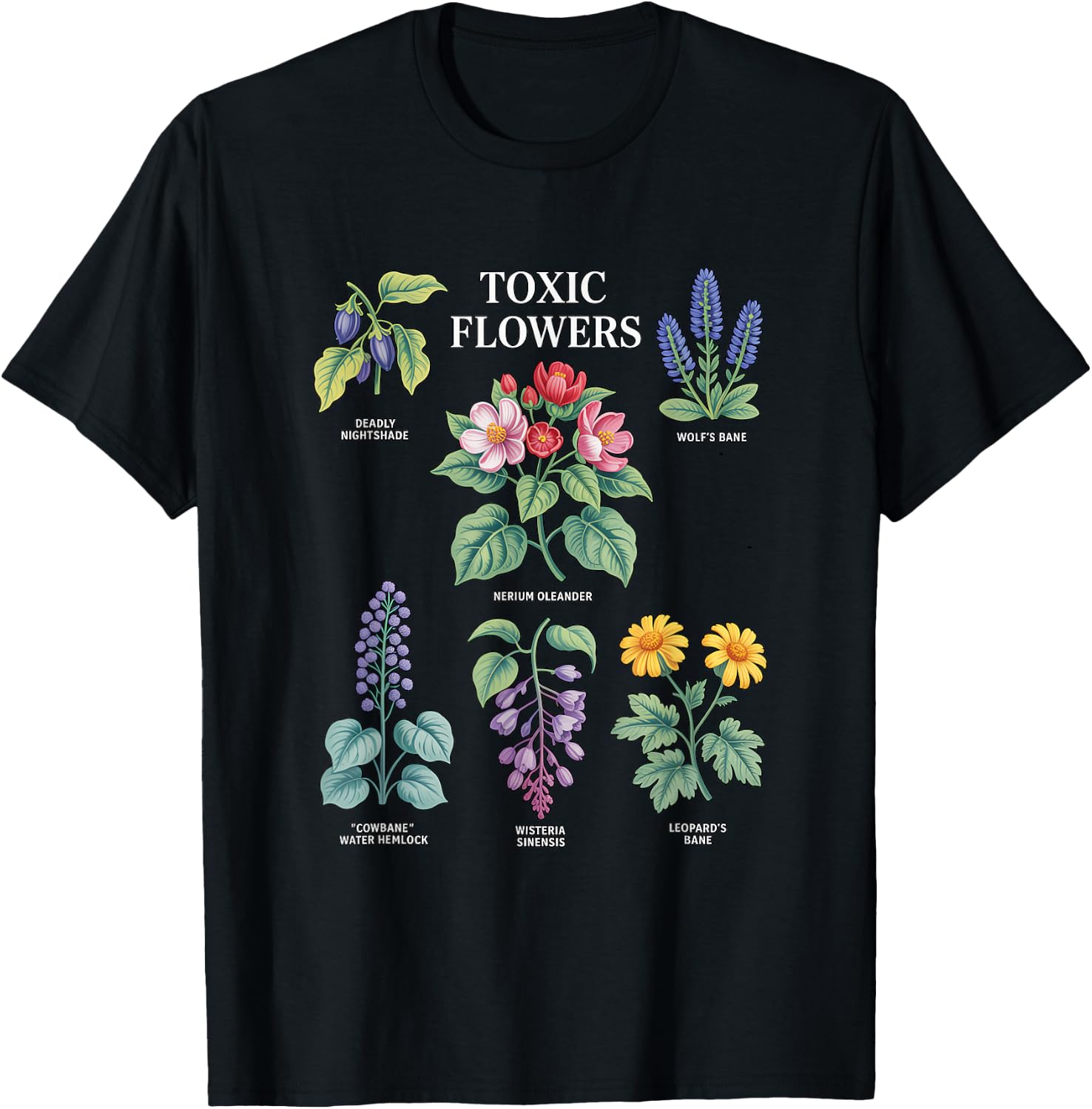 Toxic Flowers Deadly Nightshade Wolfs Bane Nerium Oleander T-Shirt - T-Shirt | Black