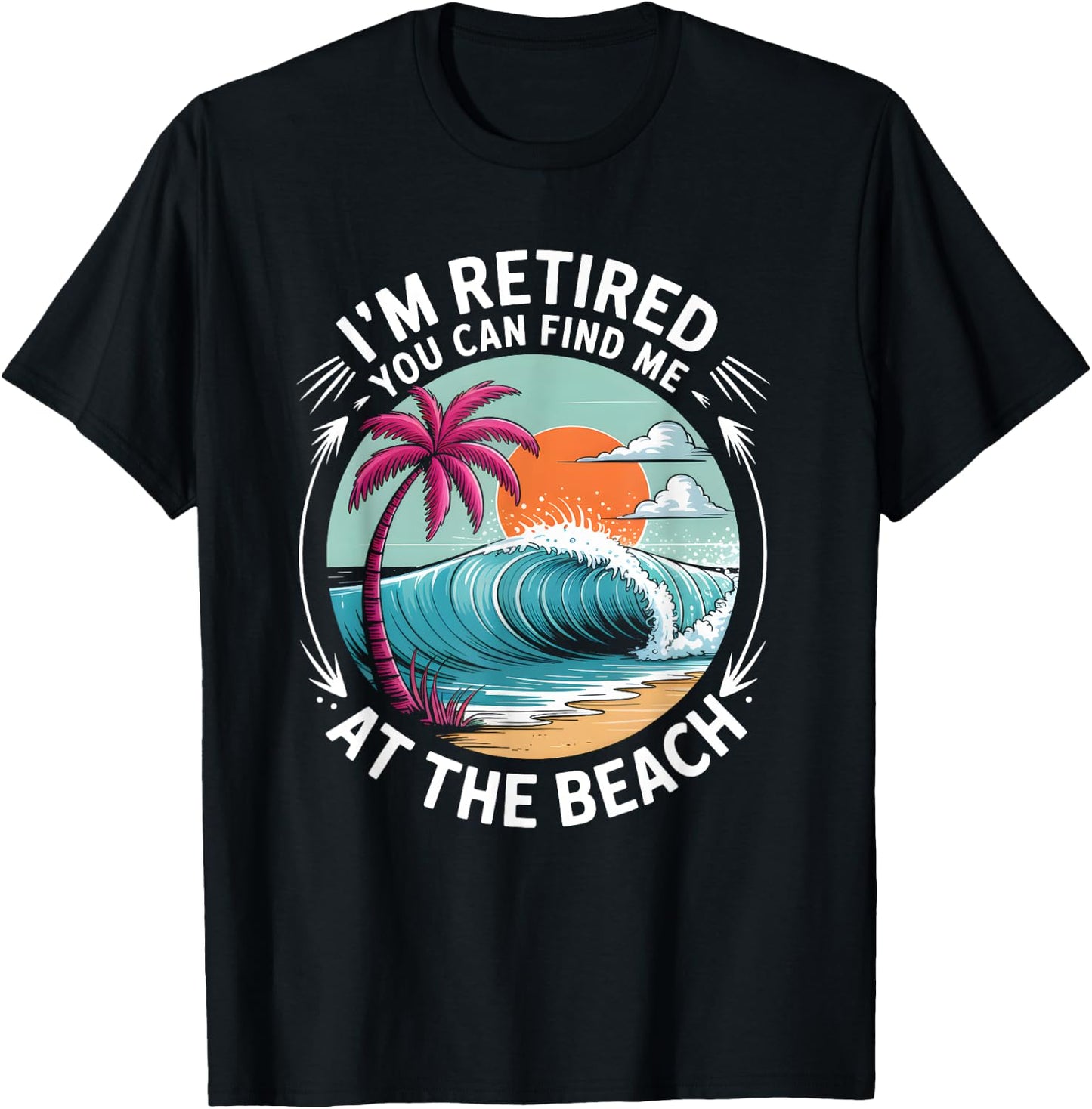 Retro Retirement Beach Vibes for Retired Summer Fun Lovers T-Shirt - T-Shirt | Black