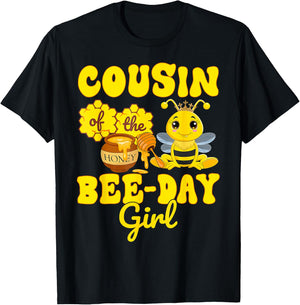 Cousin Of The Bee Day Girl Funny Bee Birthday Party T-Shirt - T-Shirt | Black