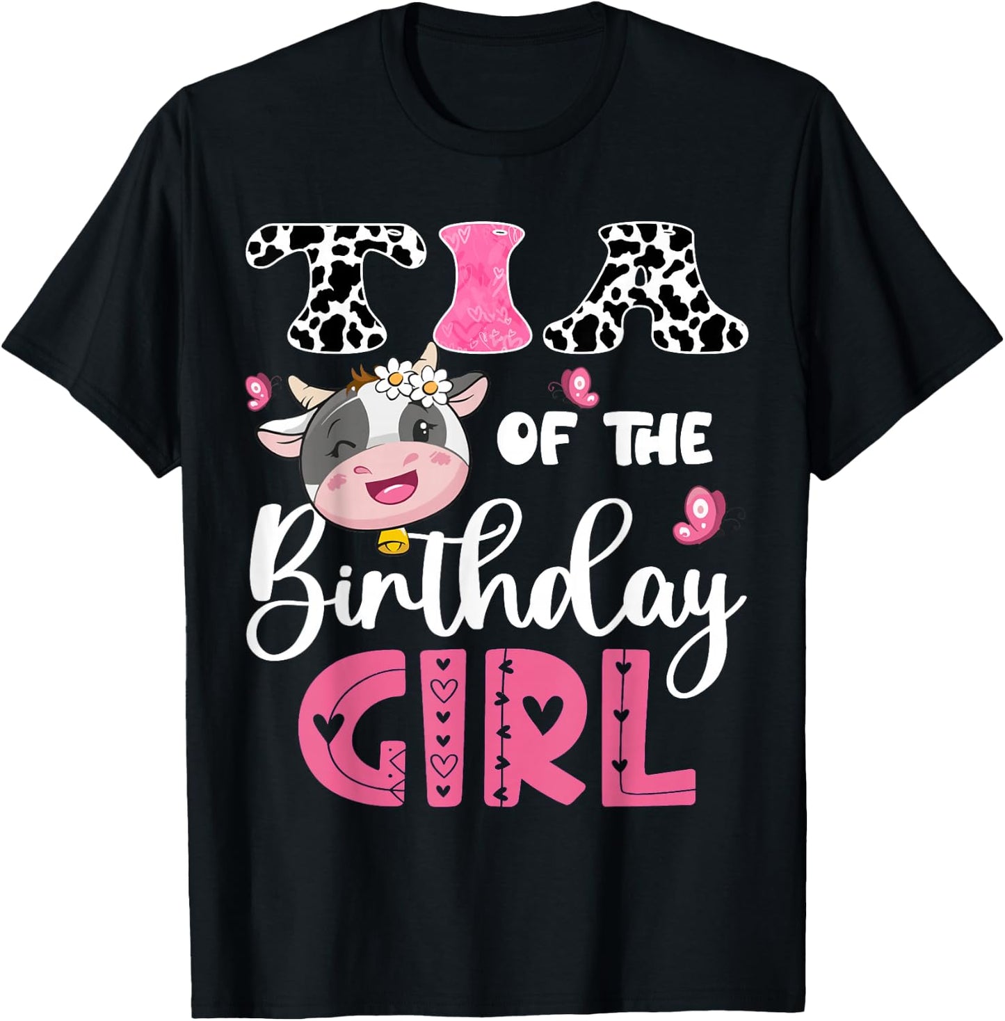 Tia Of The Birthday Girl Farm Cow 1St Birthday Party T-Shirt - T-Shirt | Black