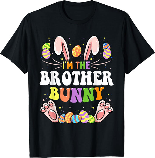 I'm The Brother Bunny Matching Family Easter Party T-Shirt - T-Shirt | Black