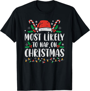 Most Likely To Nap On Christmas Funny Family Christmas T-Shirt - T-Shirt | Black