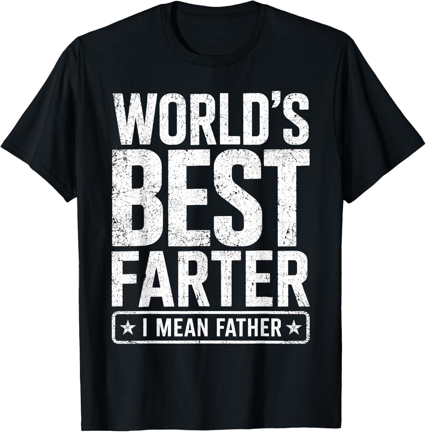 Men Father's Day Retro Dad World's Best Farter I Mean Father T-Shirt - T-Shirt | Black