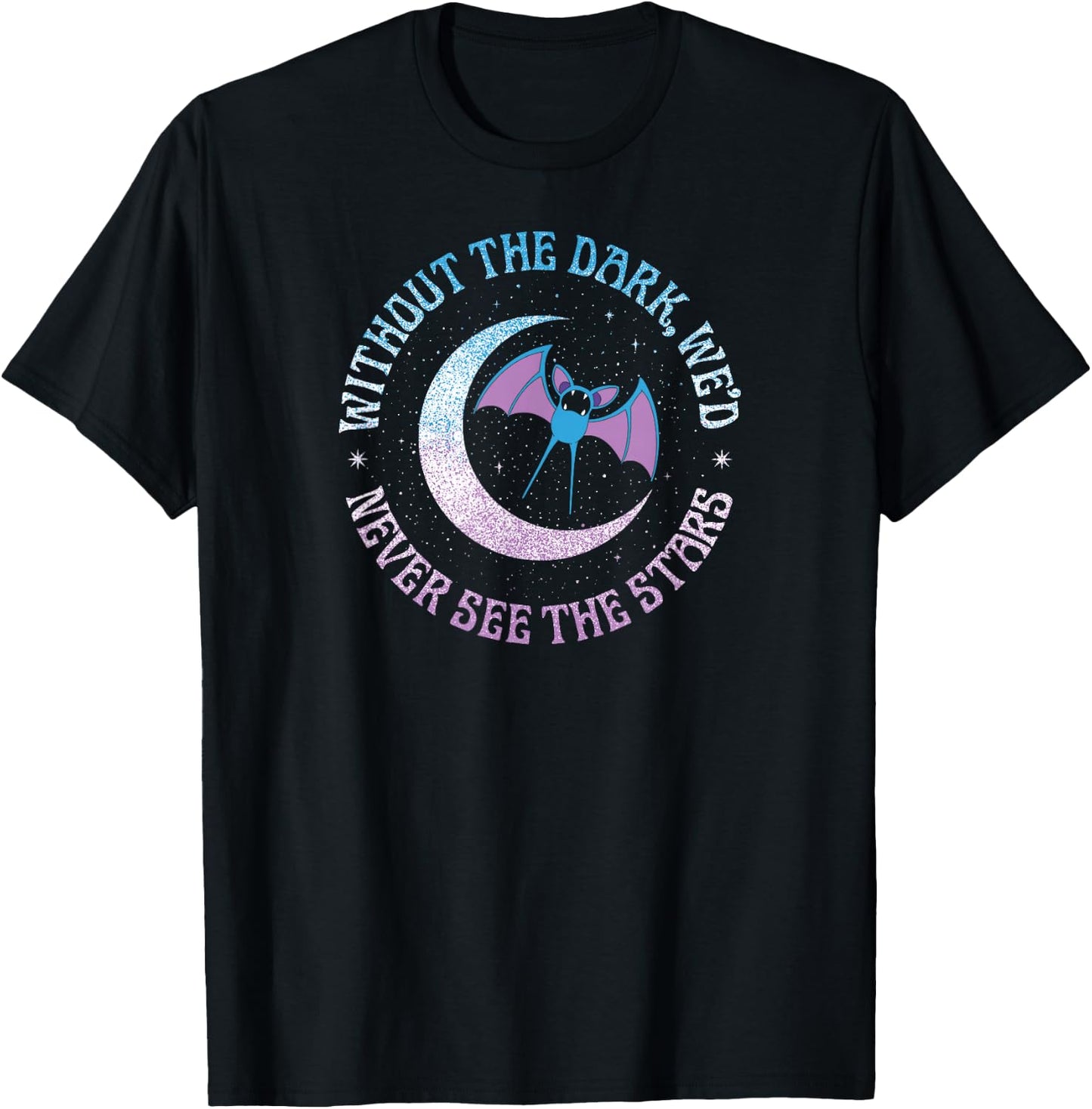 Pokémon - Zubat Without The Dark We'd Never See The Stars T-Shirt - T-Shirt | Black