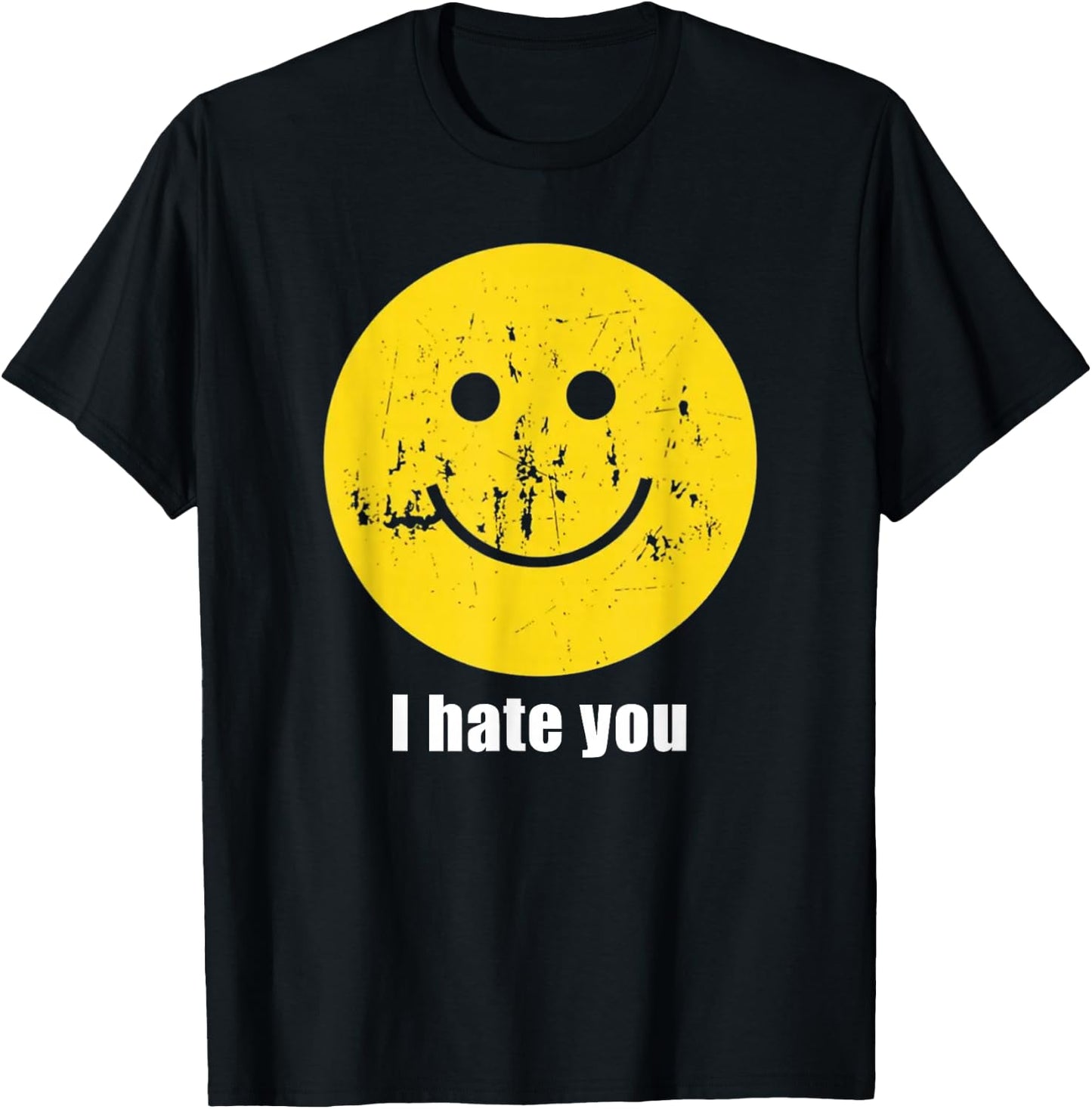 i Hate You - lächelndes Gesicht T-Shirt - T-Shirt | Black