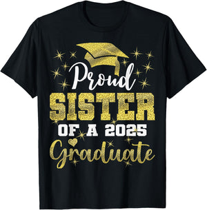 Super Proud Sister of 2025 Graduate Senior Graduation Family T-Shirt - T-Shirt | Black