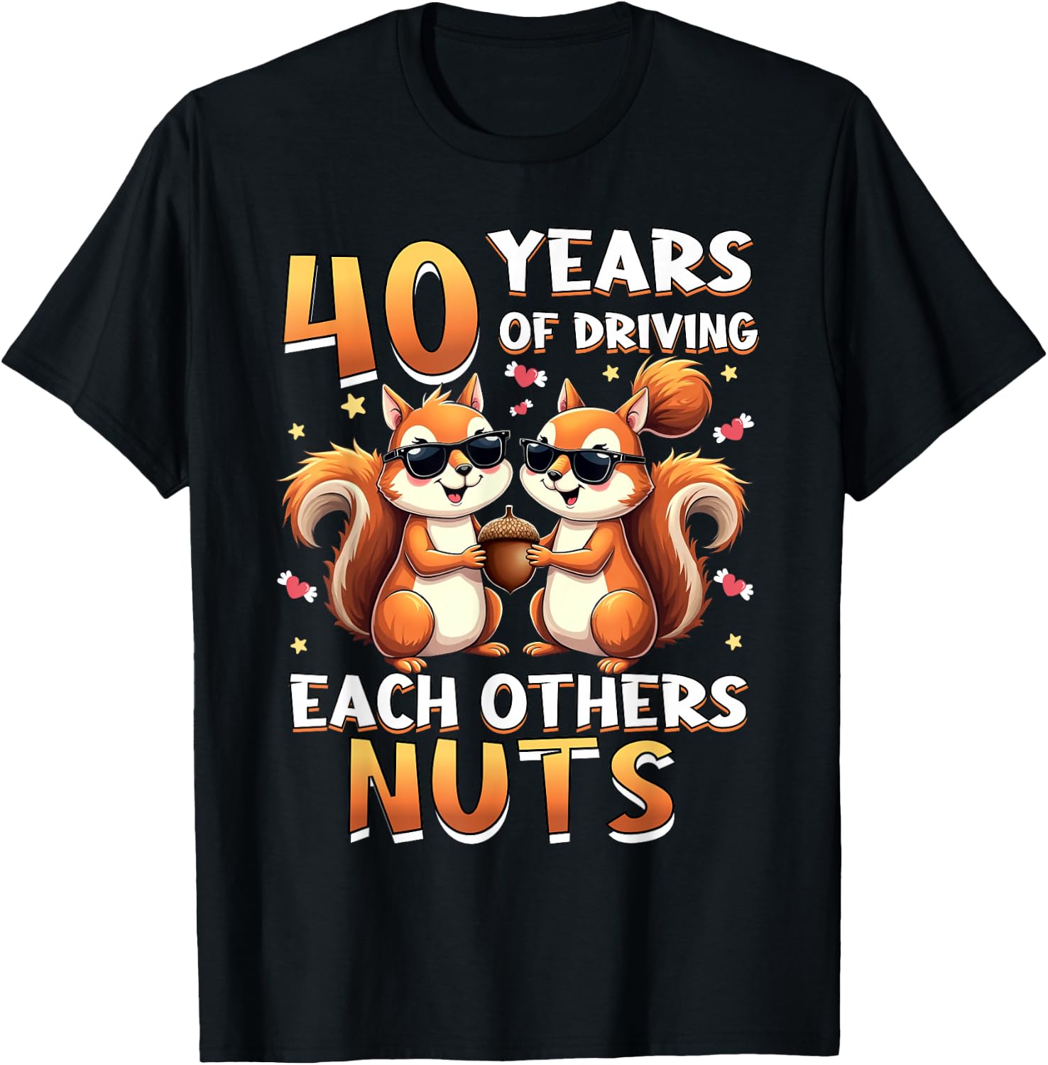 40 Years Of Driving Each Other Nuts Squirrel Couple Matching T-Shirt - T-Shirt | Black