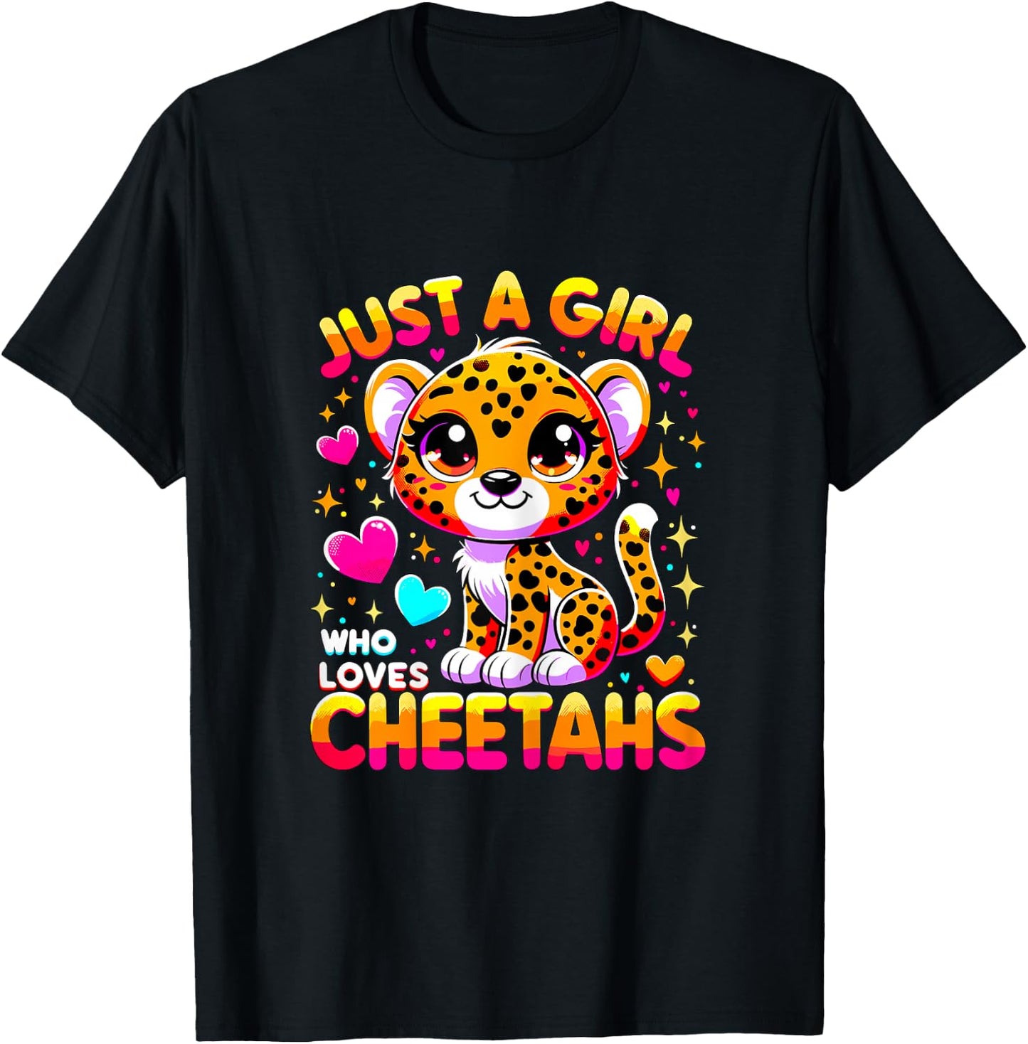 Just a Girl who loves Cheetahs T-Shirt - T-Shirt | Black