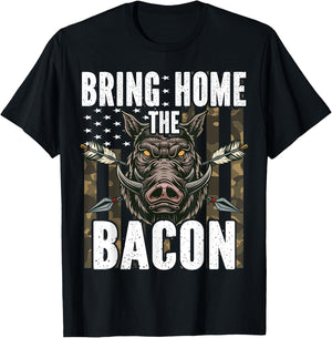 Bring Home The Bacon Hog Hunting Men Boar Wild Pig Hunter T-Shirt - T-Shirt | Black