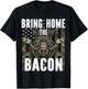 Bring Home The Bacon Hog Hunting Men Boar Wild Pig Hunter T-Shirt - T-Shirt | Black