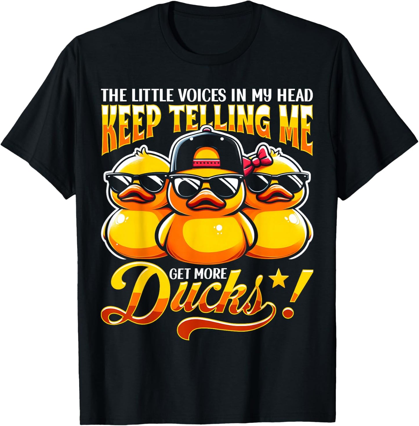 The Little Voices In My Head Keep Telling Me Get More Ducks T-Shirt - T-Shirt | Black