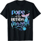 Pops Of The Birthday Mermaid Family Matching Party Squad T-Shirt - T-Shirt | Black