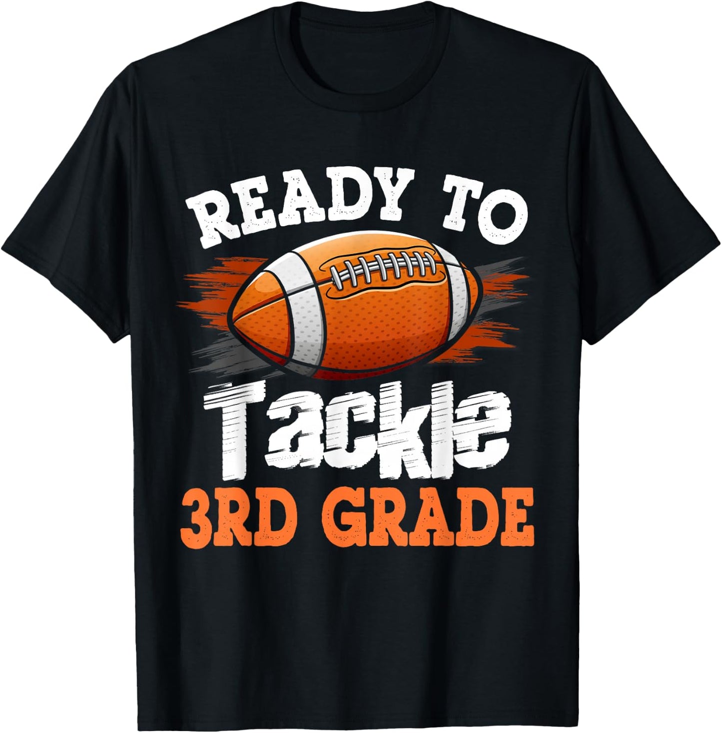 Ready to Tackle 3rd Grade Football Back to School T-Shirt - T-Shirt | Black