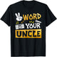 Word Your Uncle - Uncle Of The Birthday Two Legit To Quit T-Shirt - T-Shirt | Black