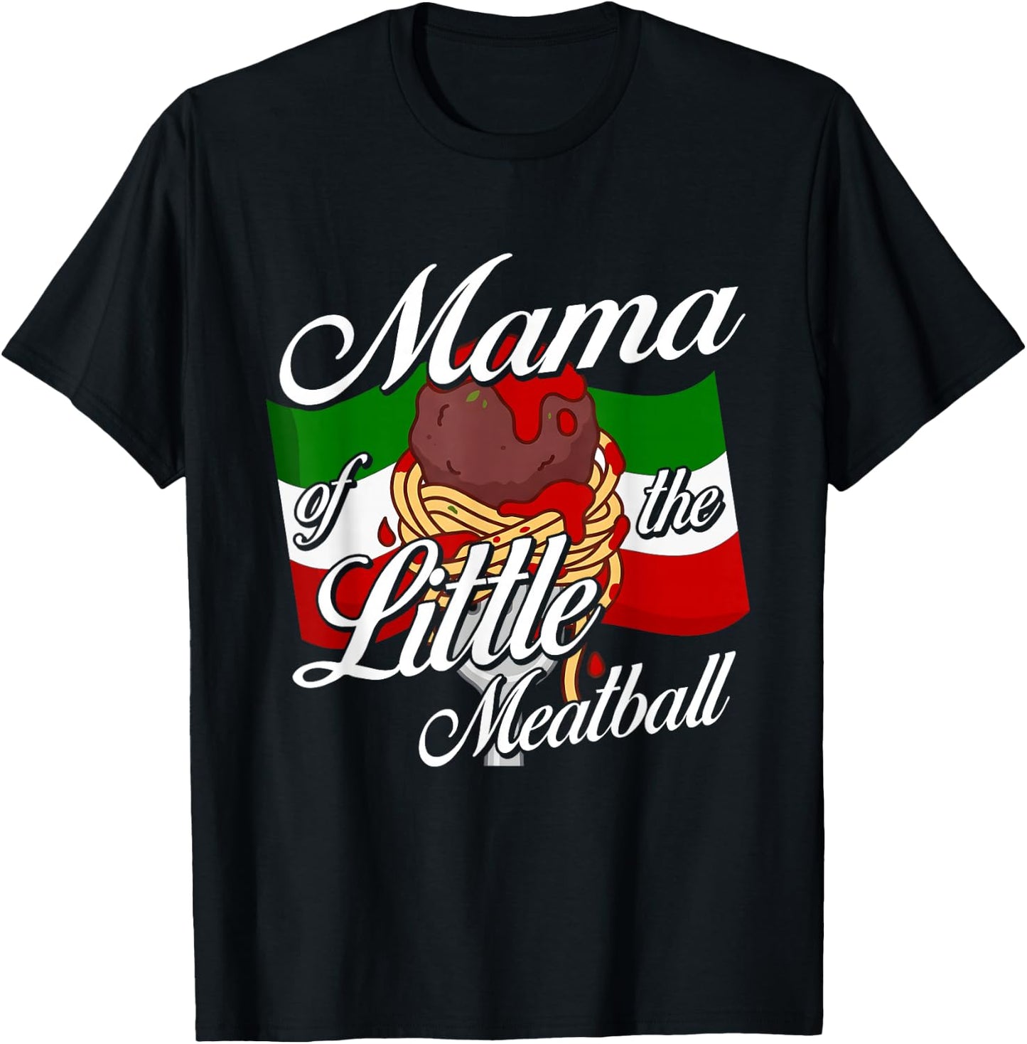 Mama of Little Meatball Italian Theme 1st Bday Italy T-Shirt - T-Shirt | Black